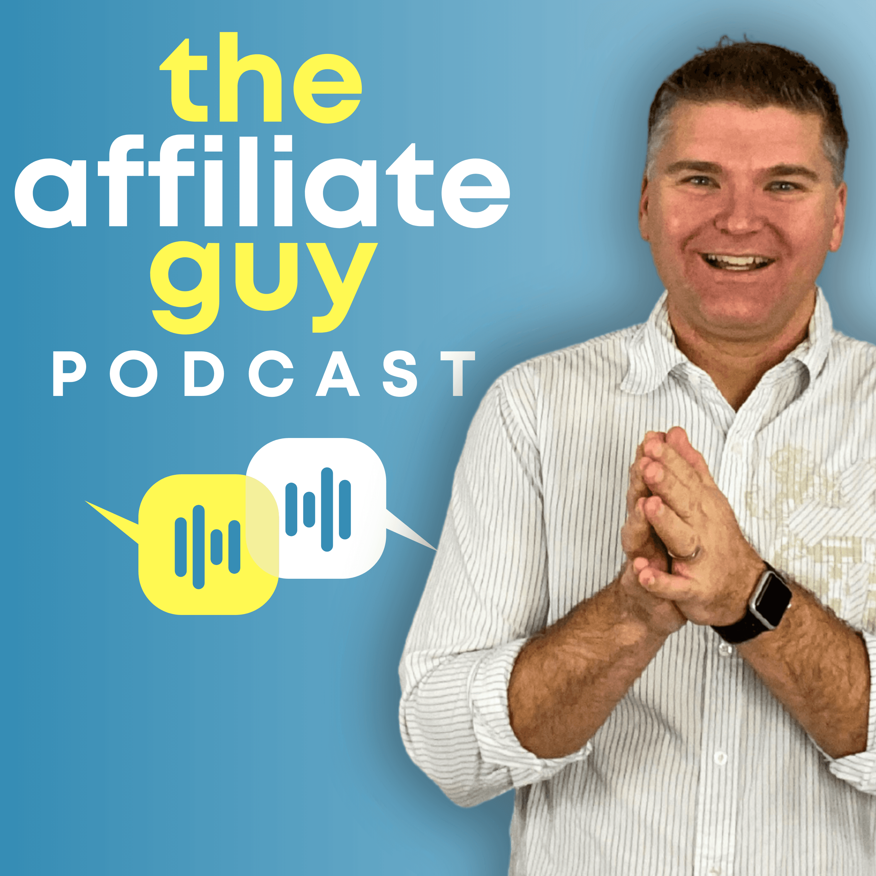 The Affiliate Guy with Matt McWilliams: Marketing Tips, Affiliate Management, & More podcast artwork