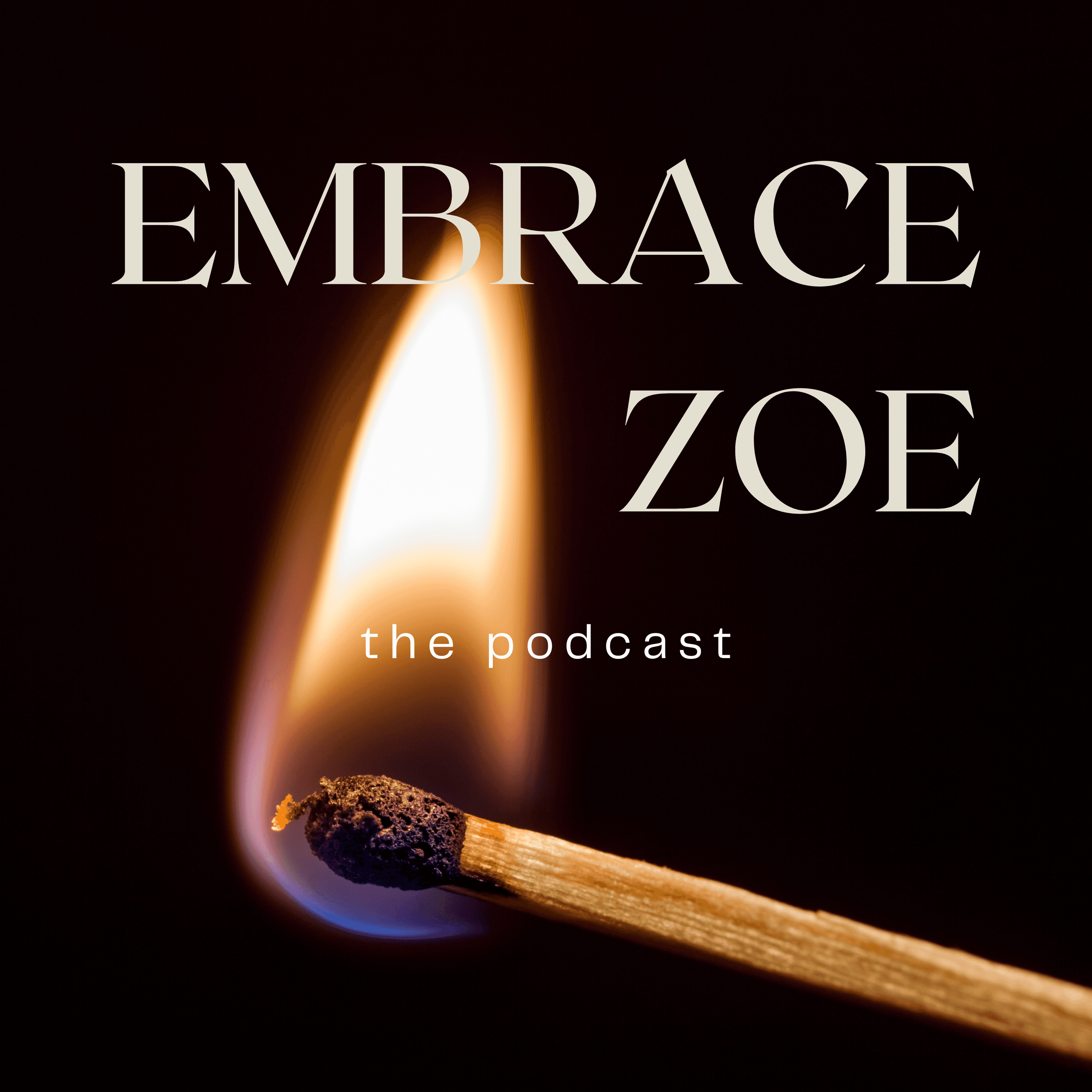Embrace Zoe podcast artwork