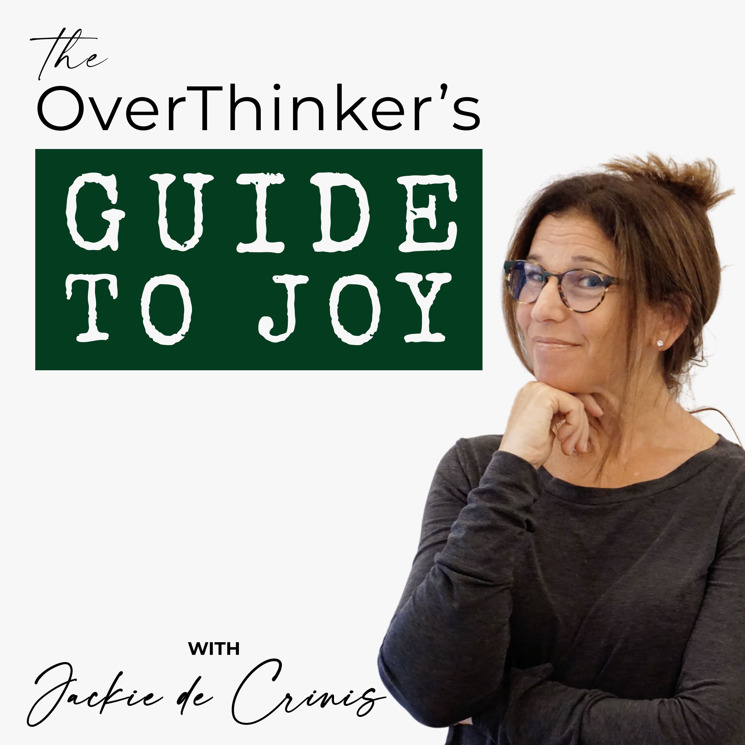 The OverThinker's Guide to Joy podcast artwork