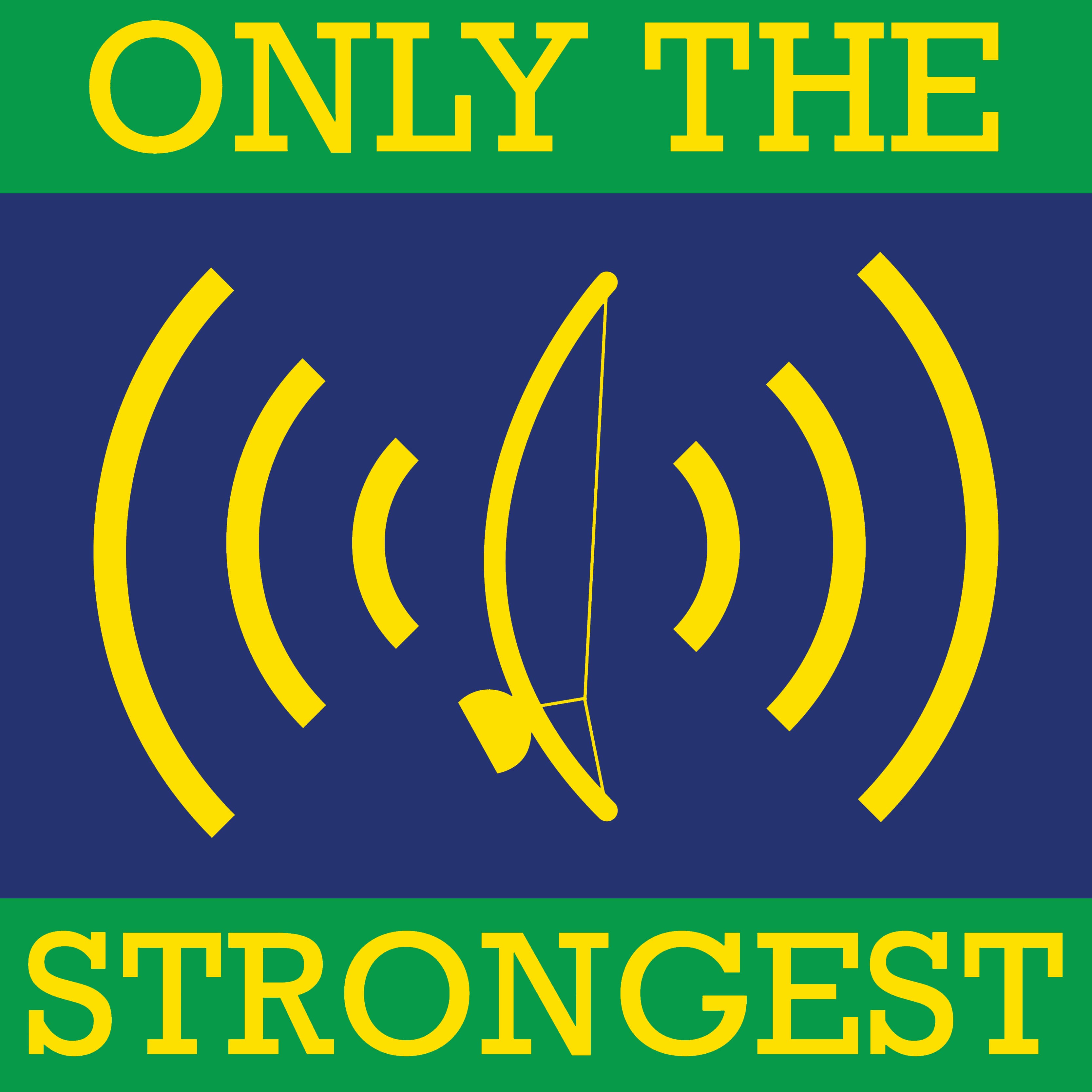 Only The Strongest podcast artwork