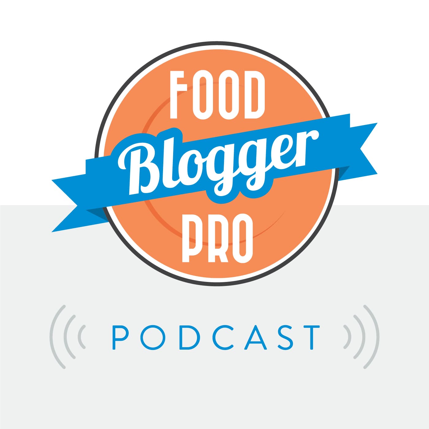 The Food Blogger Pro Podcast podcast artwork