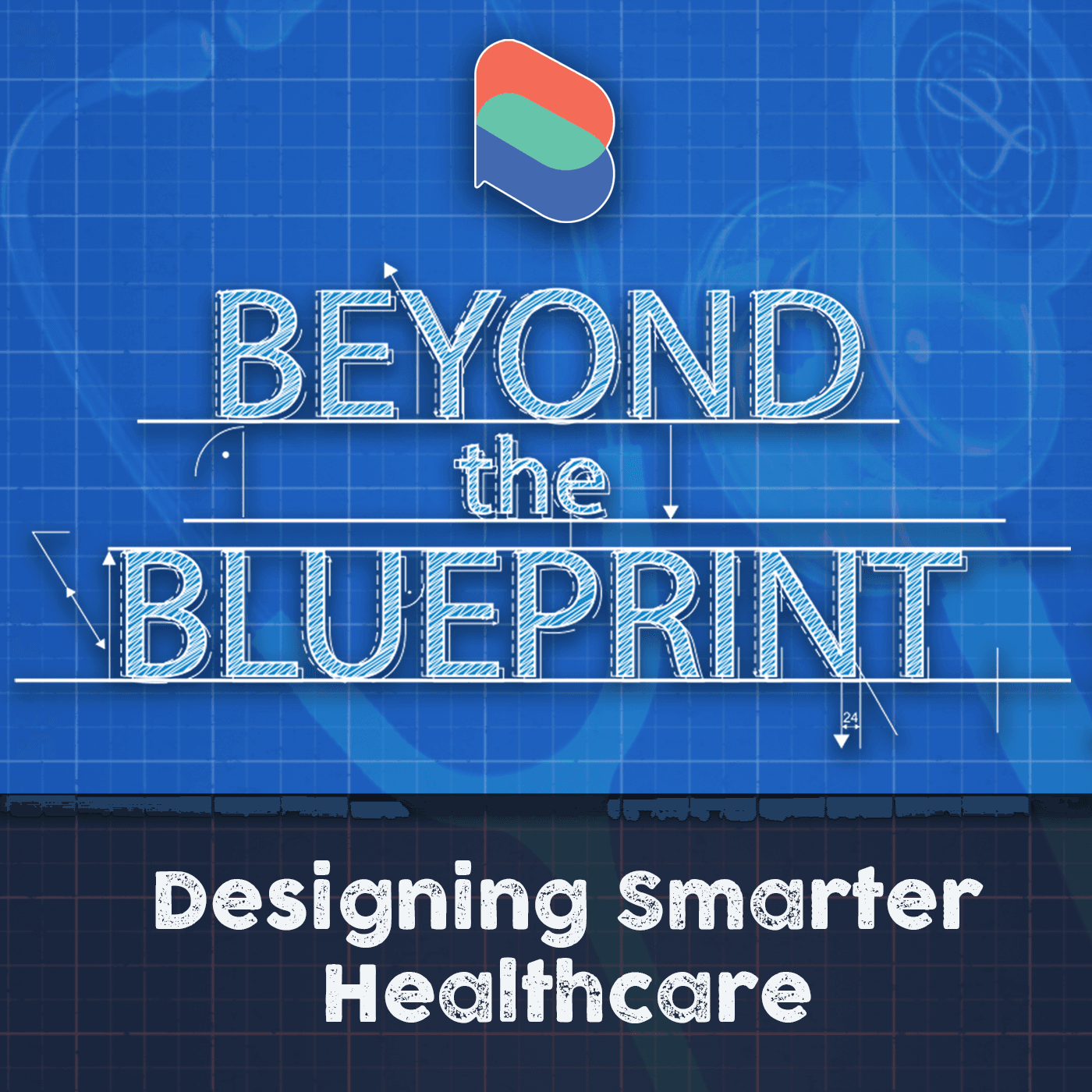 Beyond the Blueprint - Health Series podcast artwork