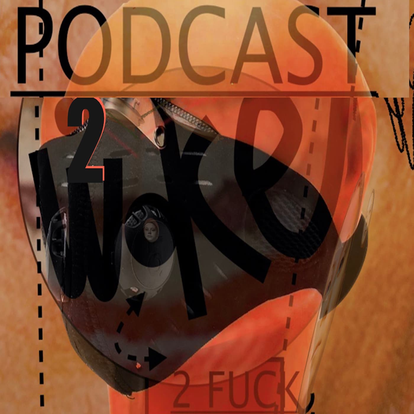 2 WOKE 2 F. podcast artwork