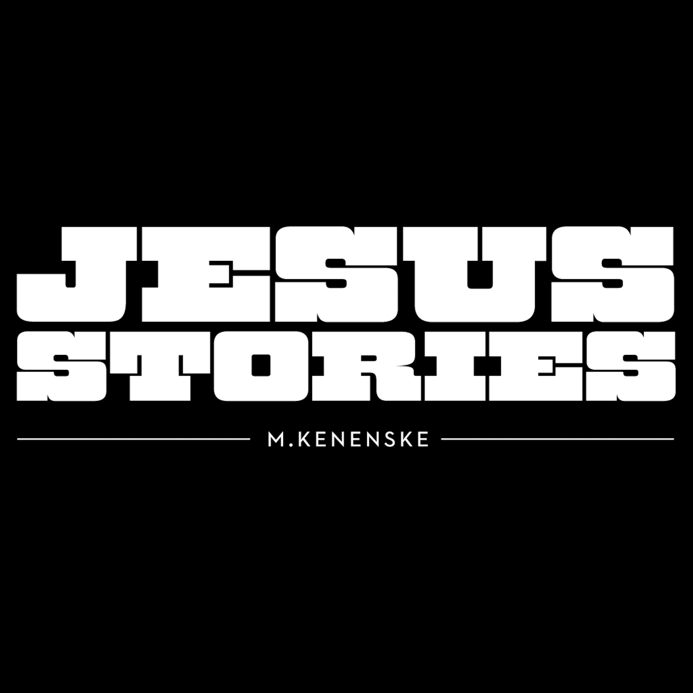 Jesus Stories podcast artwork