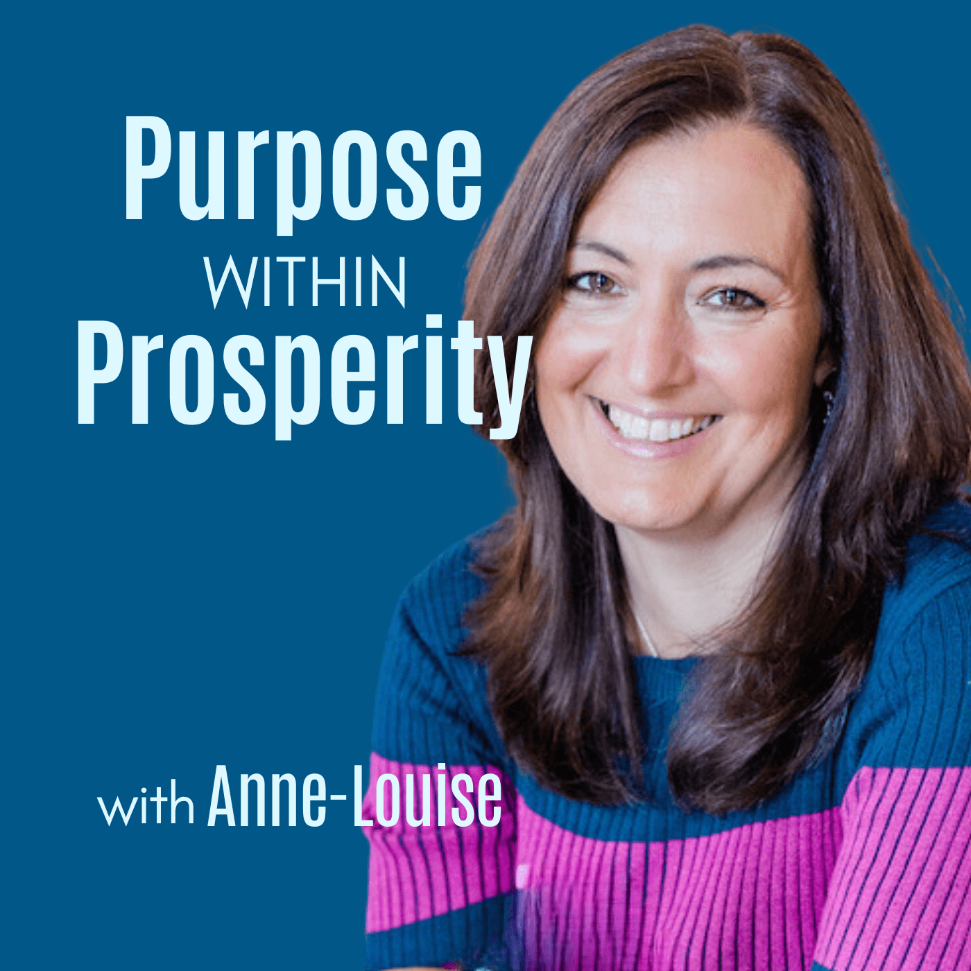 Purpose Within Prosperity podcast artwork