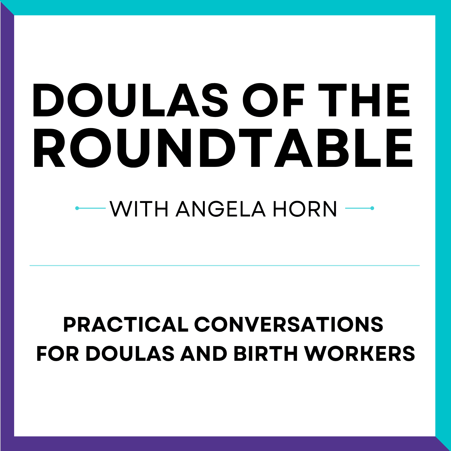 Doulas of the Roundtable podcast artwork
