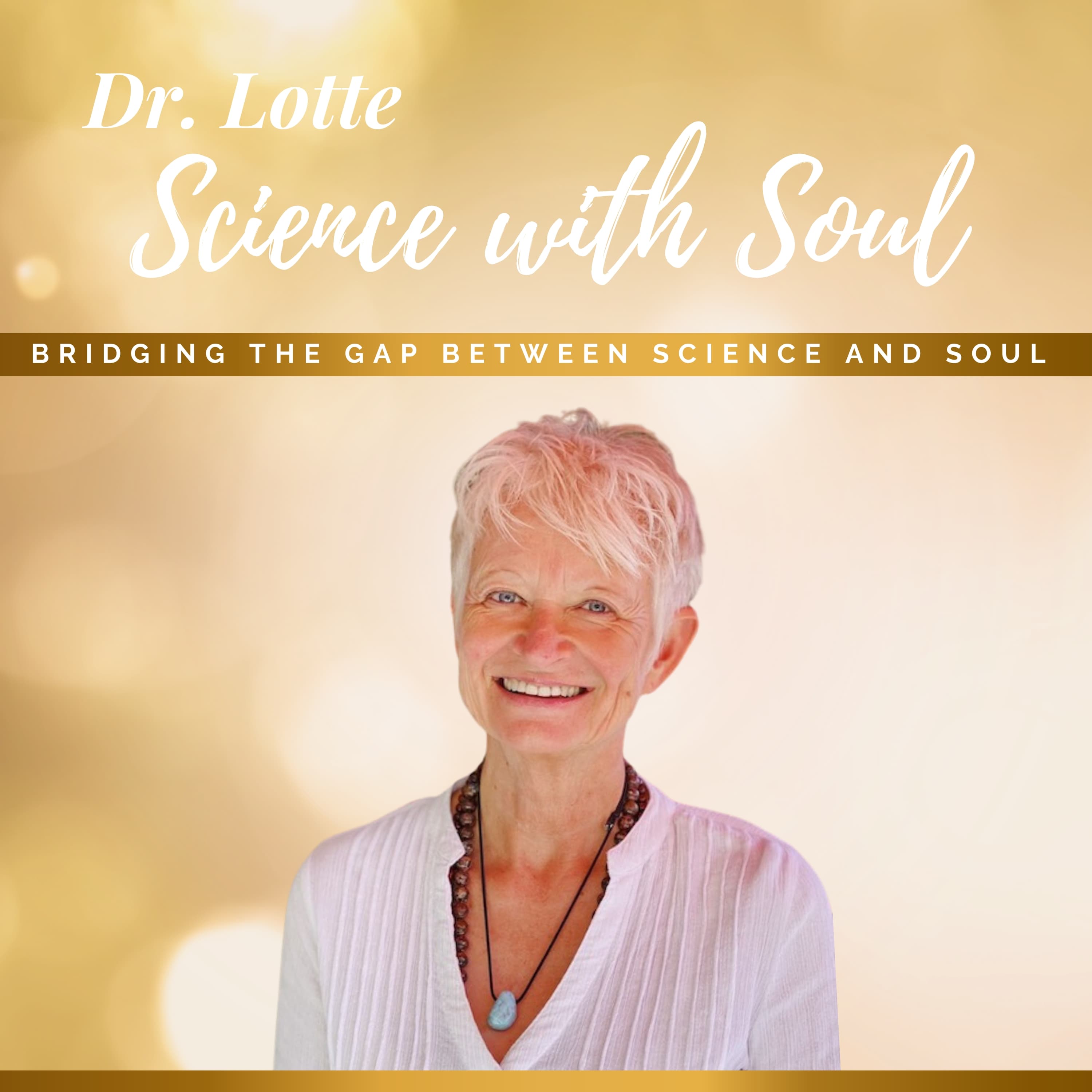Dr. Lotte: Science with Soul podcast artwork