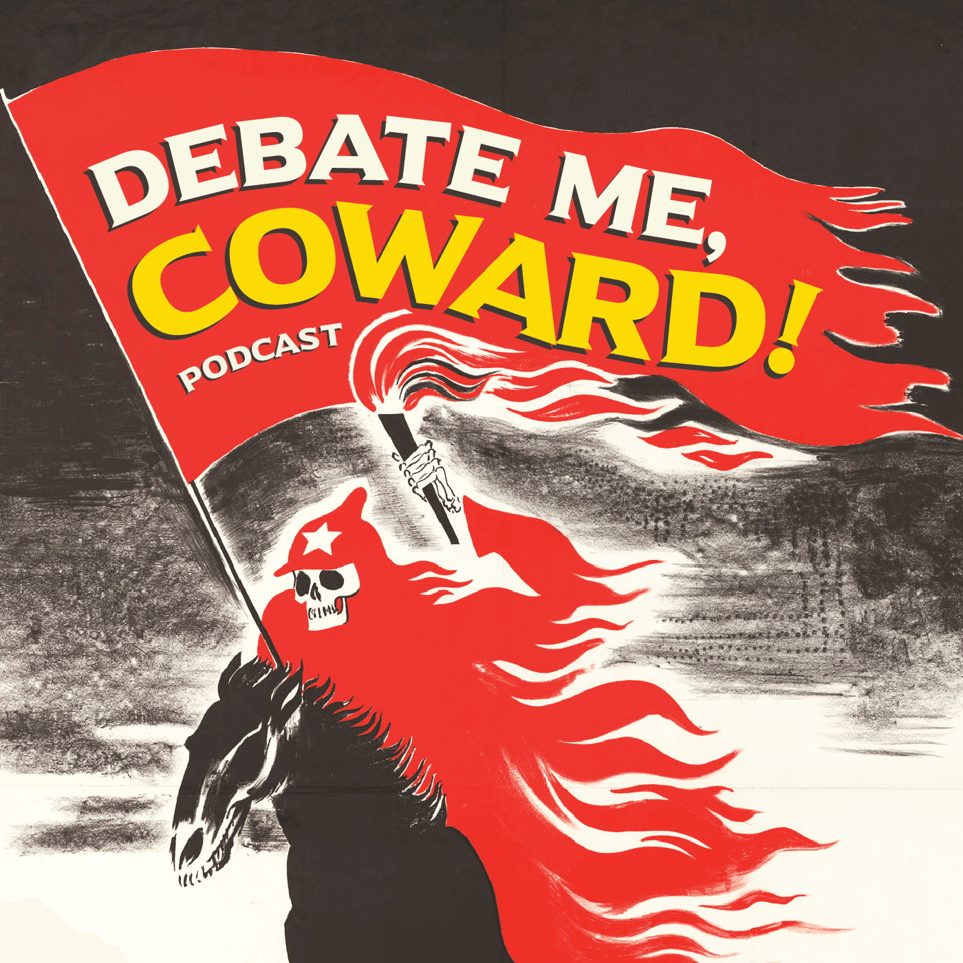 Debate Me, Coward! podcast artwork