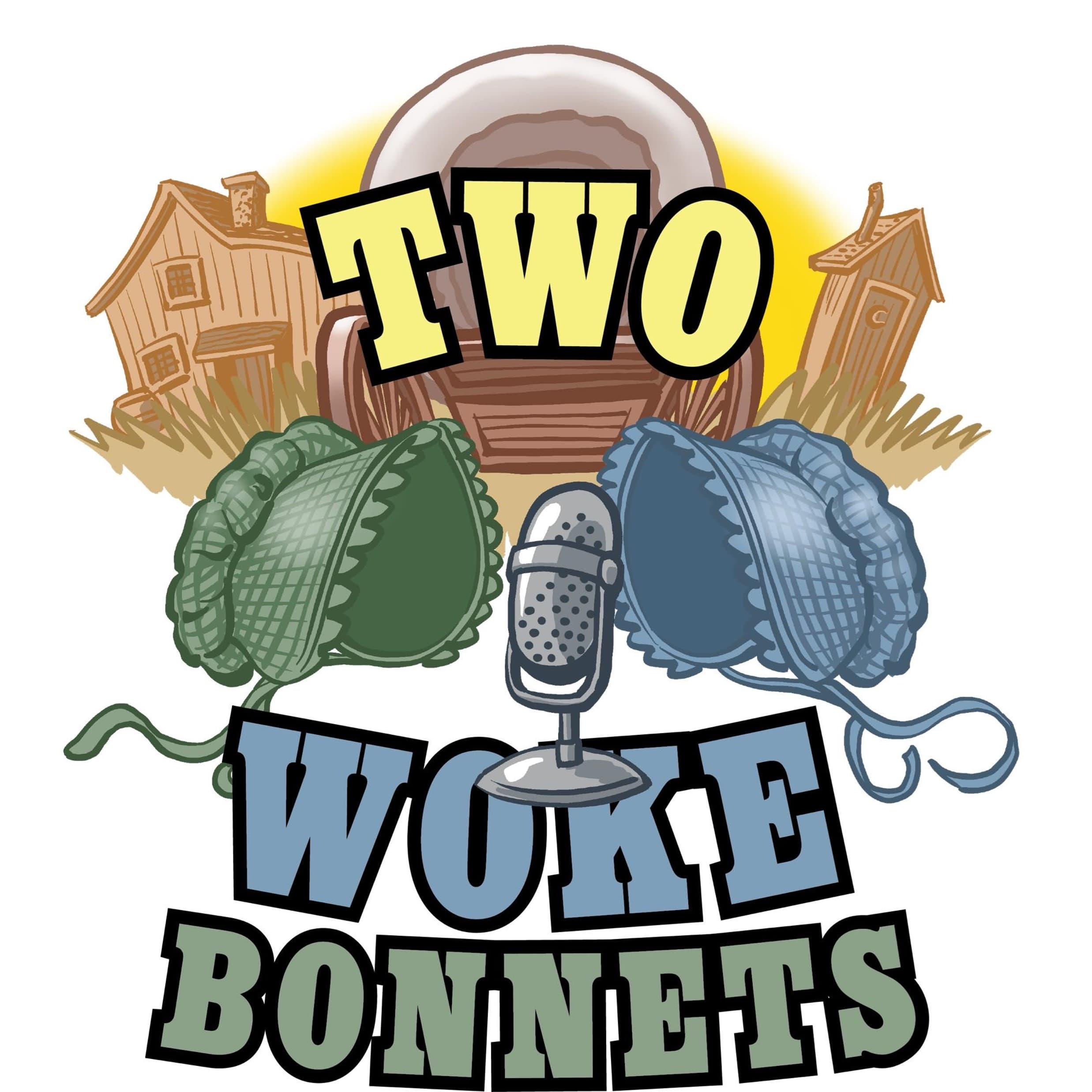 Two Woke Bonnets podcast artwork