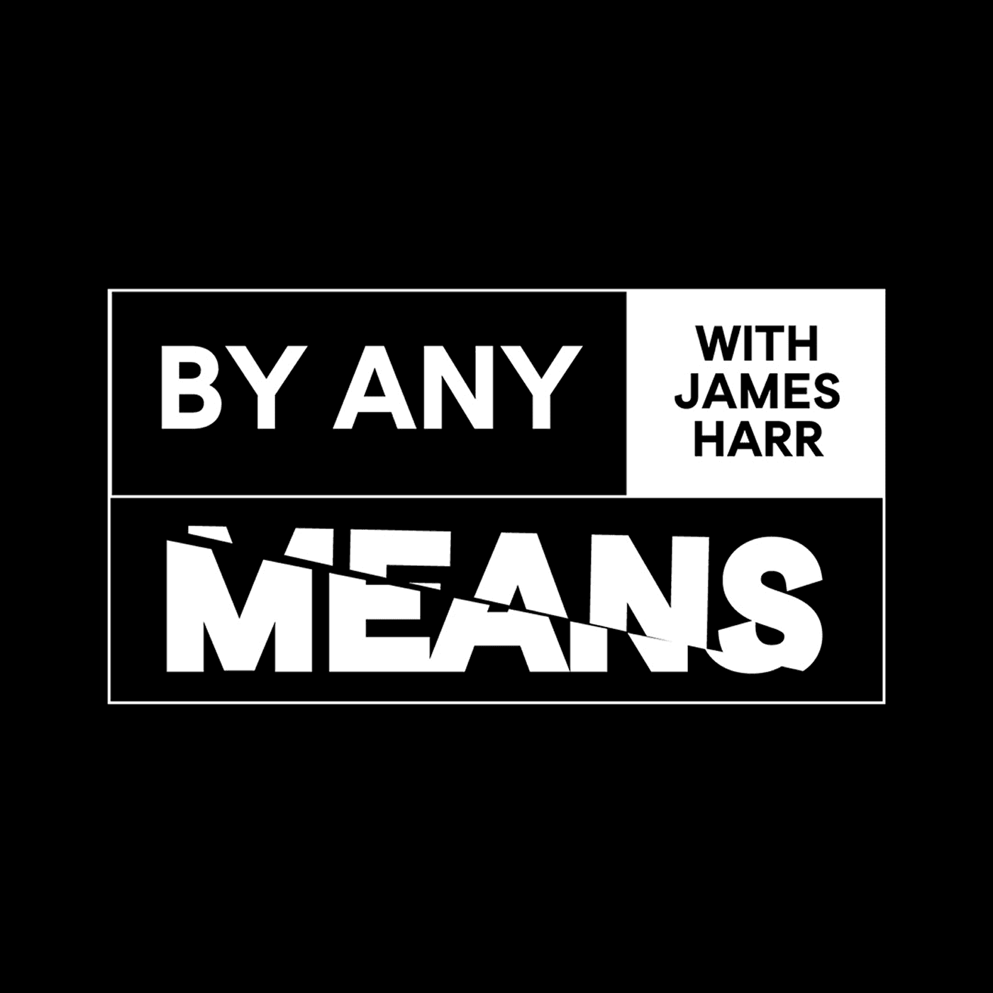 By Any Means podcast artwork