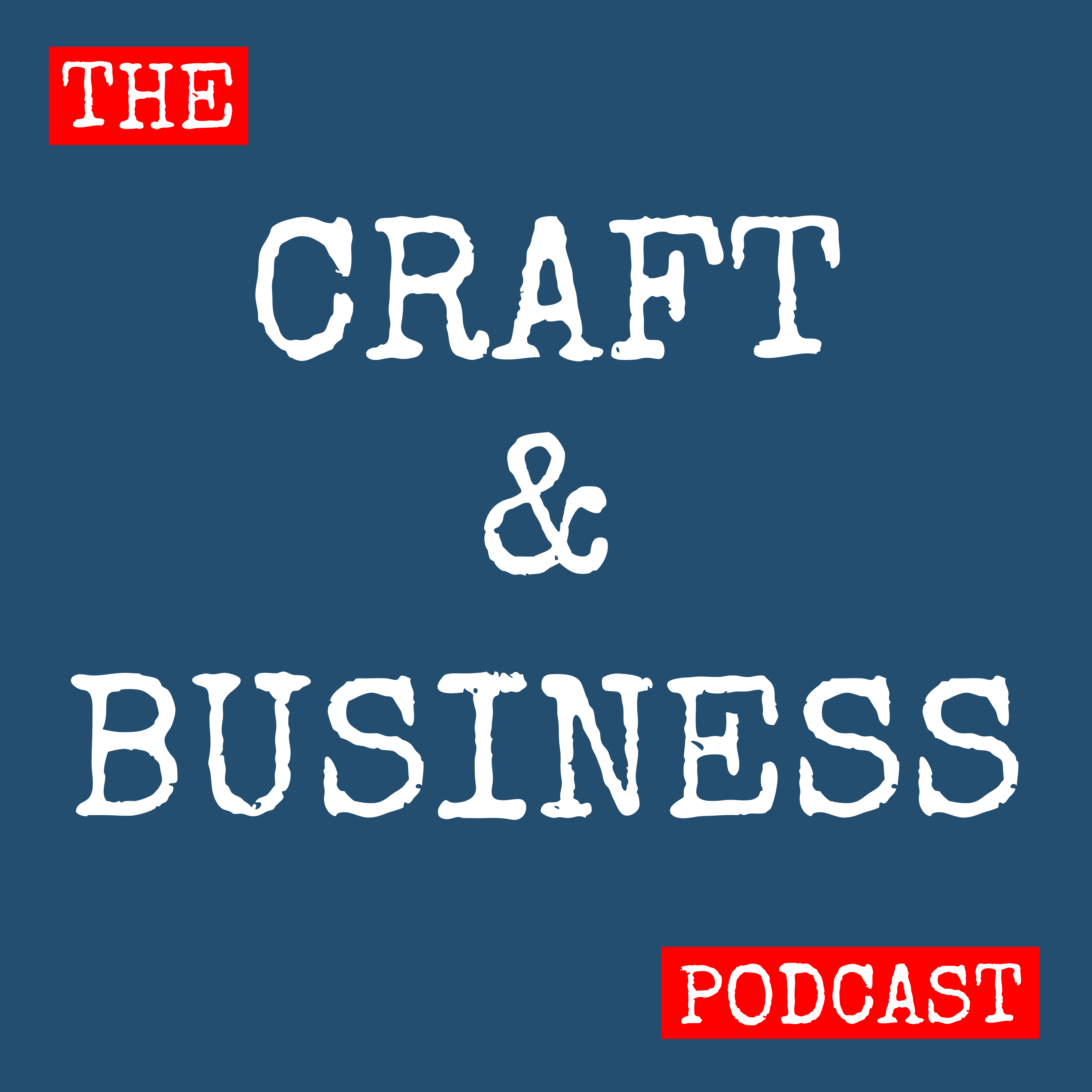 The Craft And Business Podcast podcast artwork