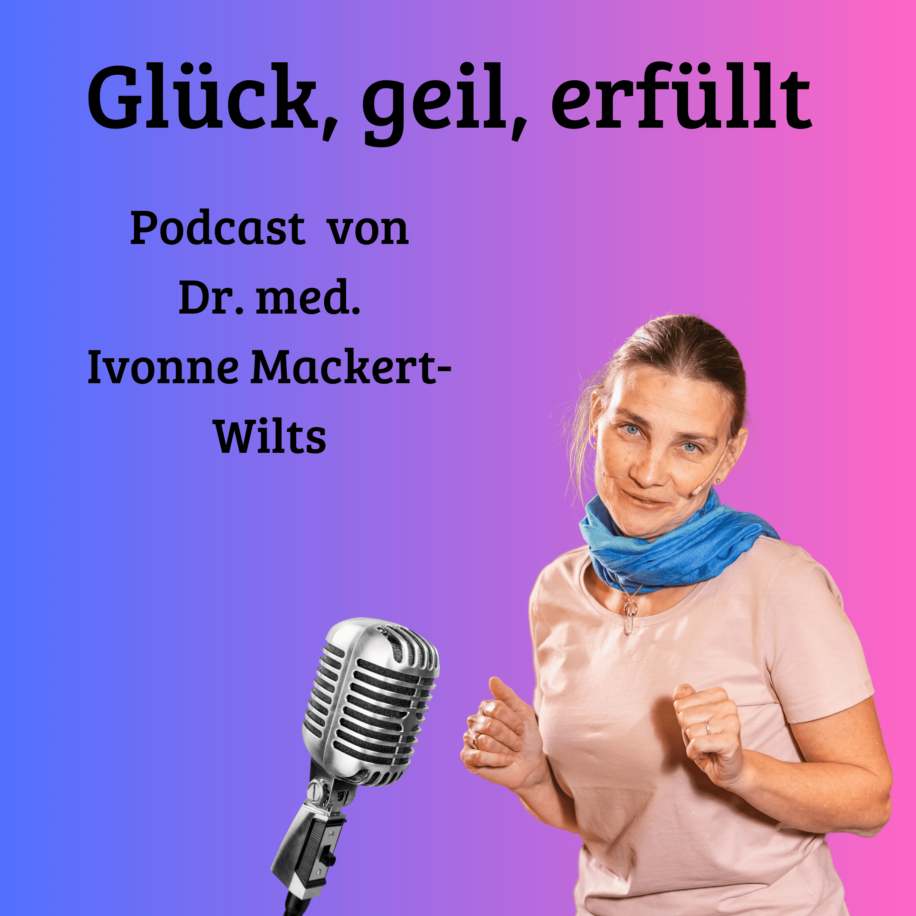 Glück, geil, erfüllt podcast artwork