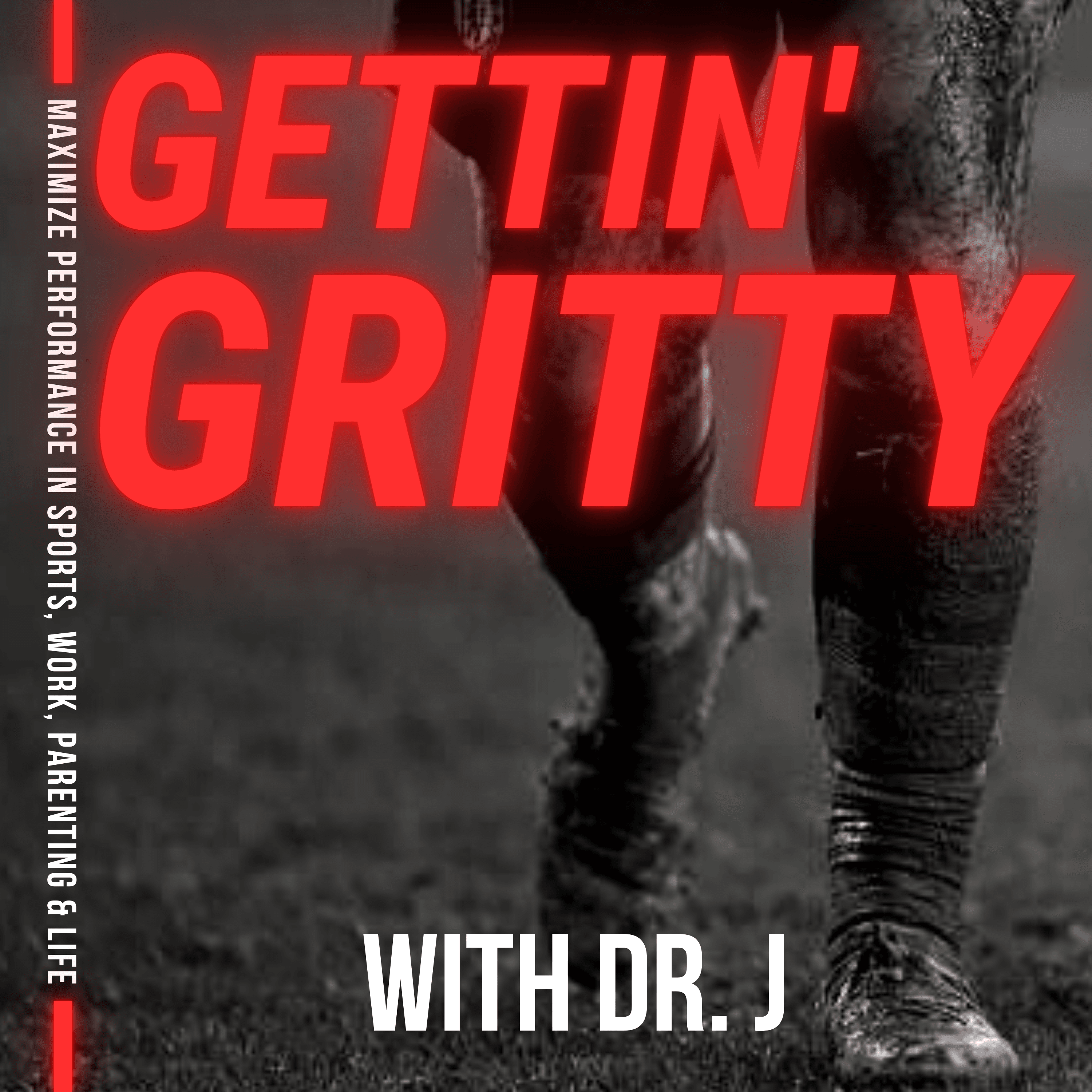 Gettin' Gritty with Dr. J podcast artwork