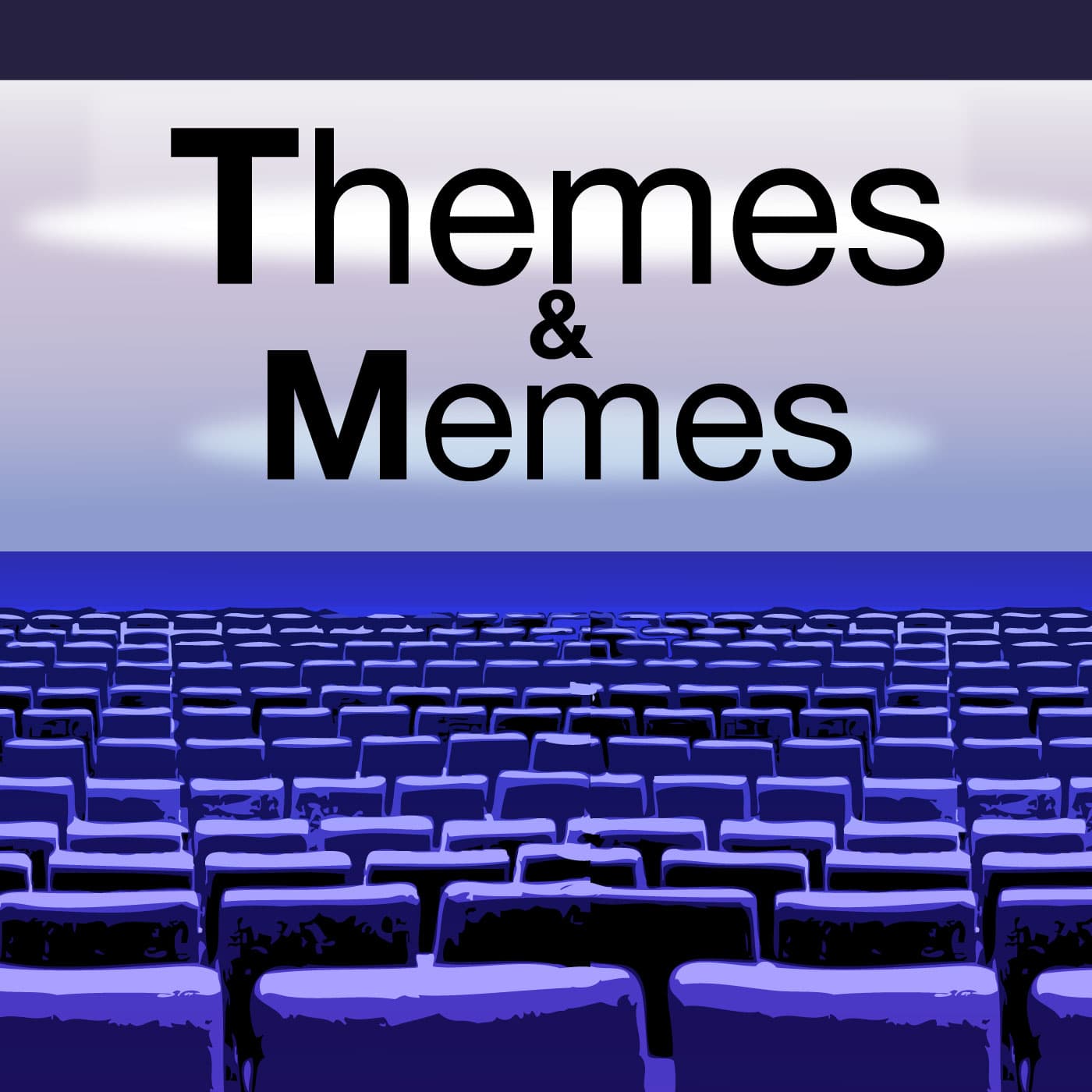 Themes and Memes podcast artwork