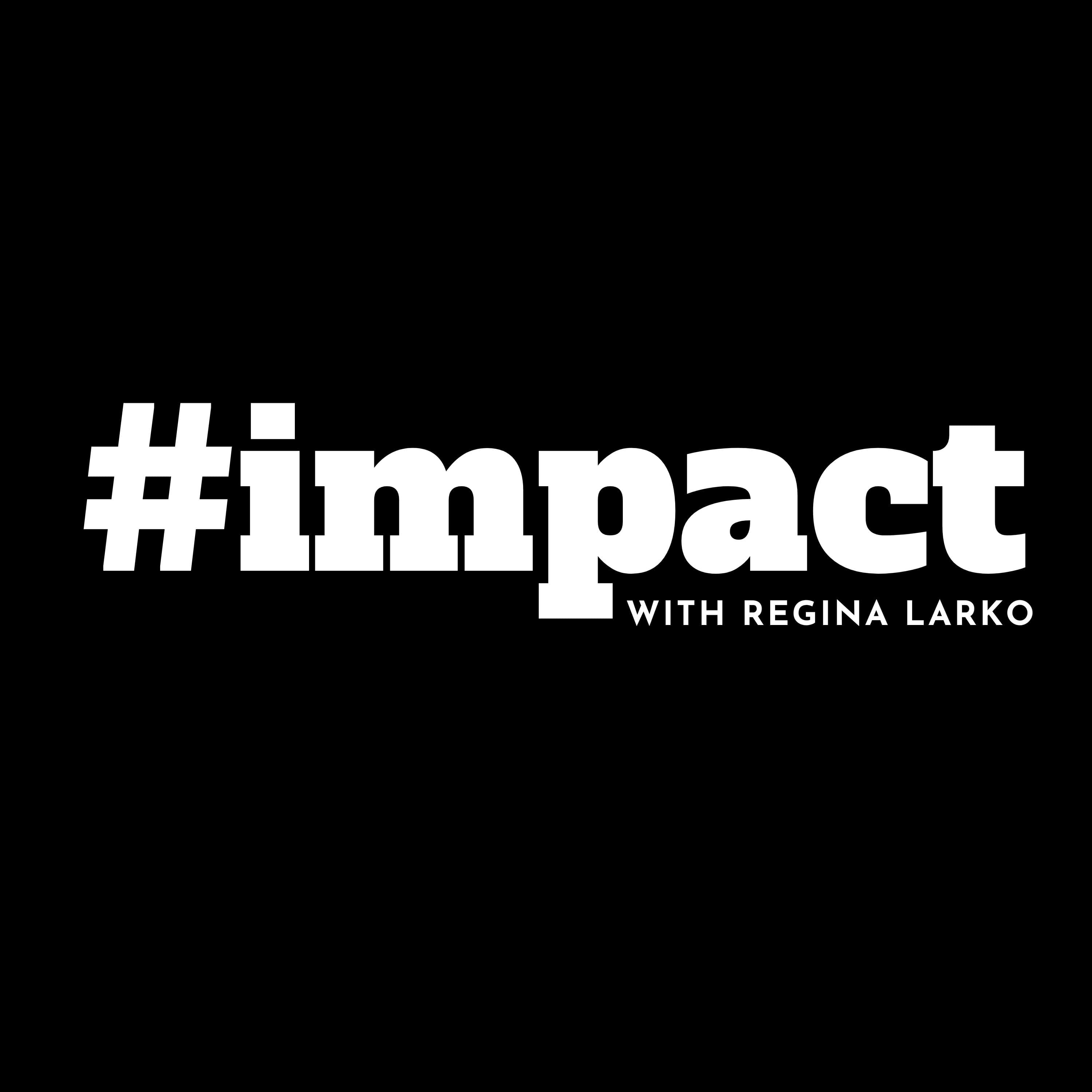 #impact Podcast: Social Impact | Social Entrepreneurship | Social Good podcast artwork