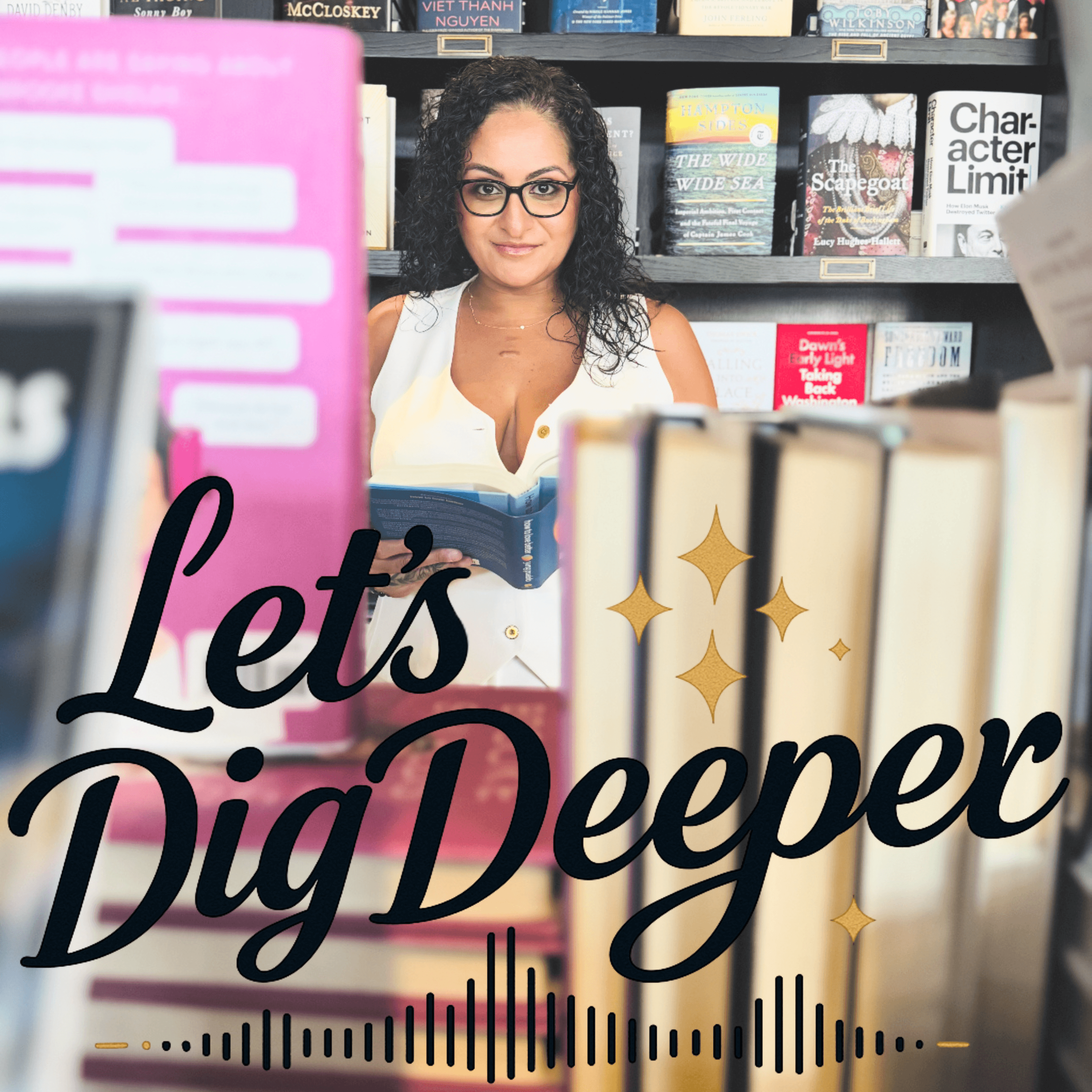 Let's Dig Deeper: Where Curiosity Meets Connection podcast artwork