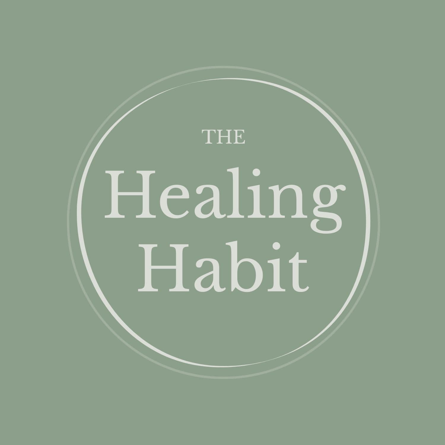 The Healing Habit podcast artwork