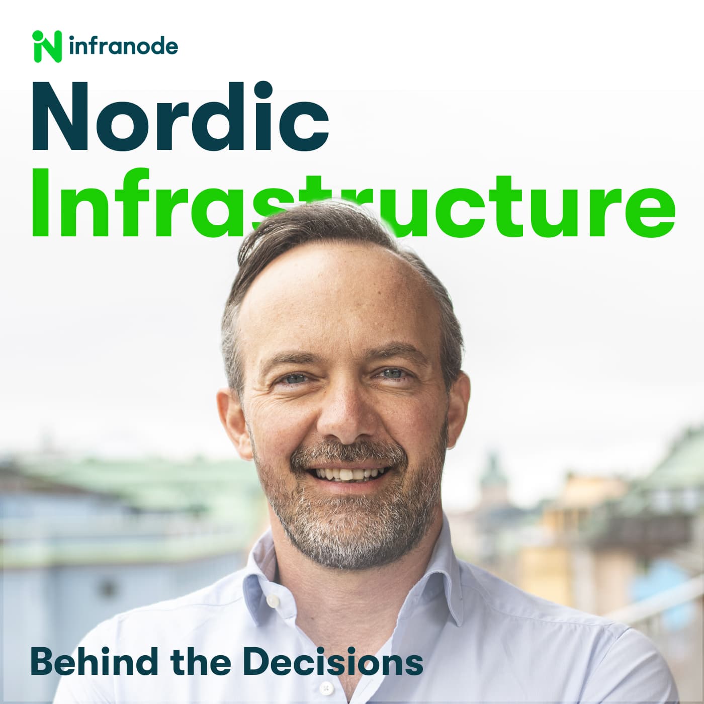 Nordic Infrastructure: Behind the Decisions podcast artwork