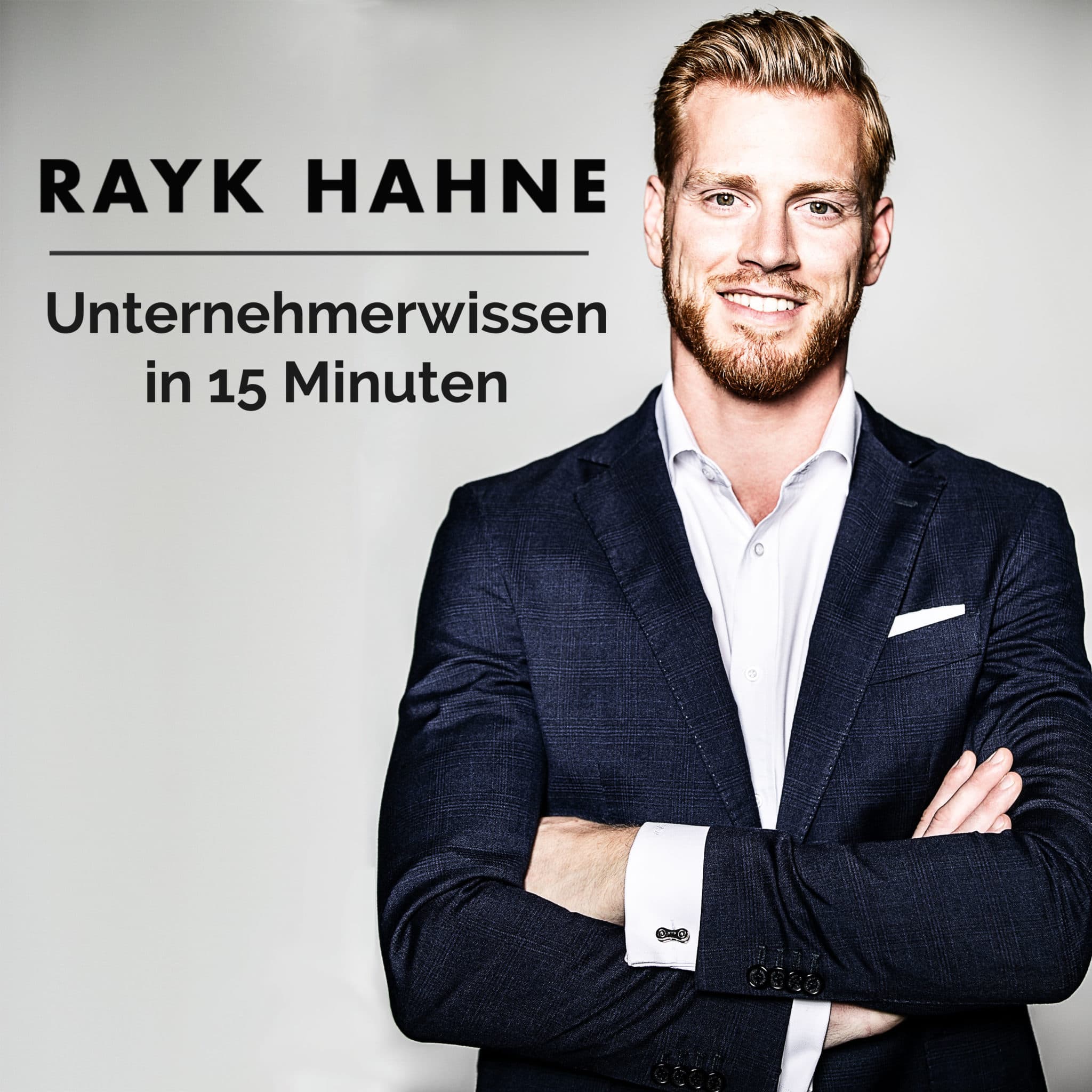 Unternehmerwissen in 15 Minuten - Mit Rayk Hahne podcast artwork