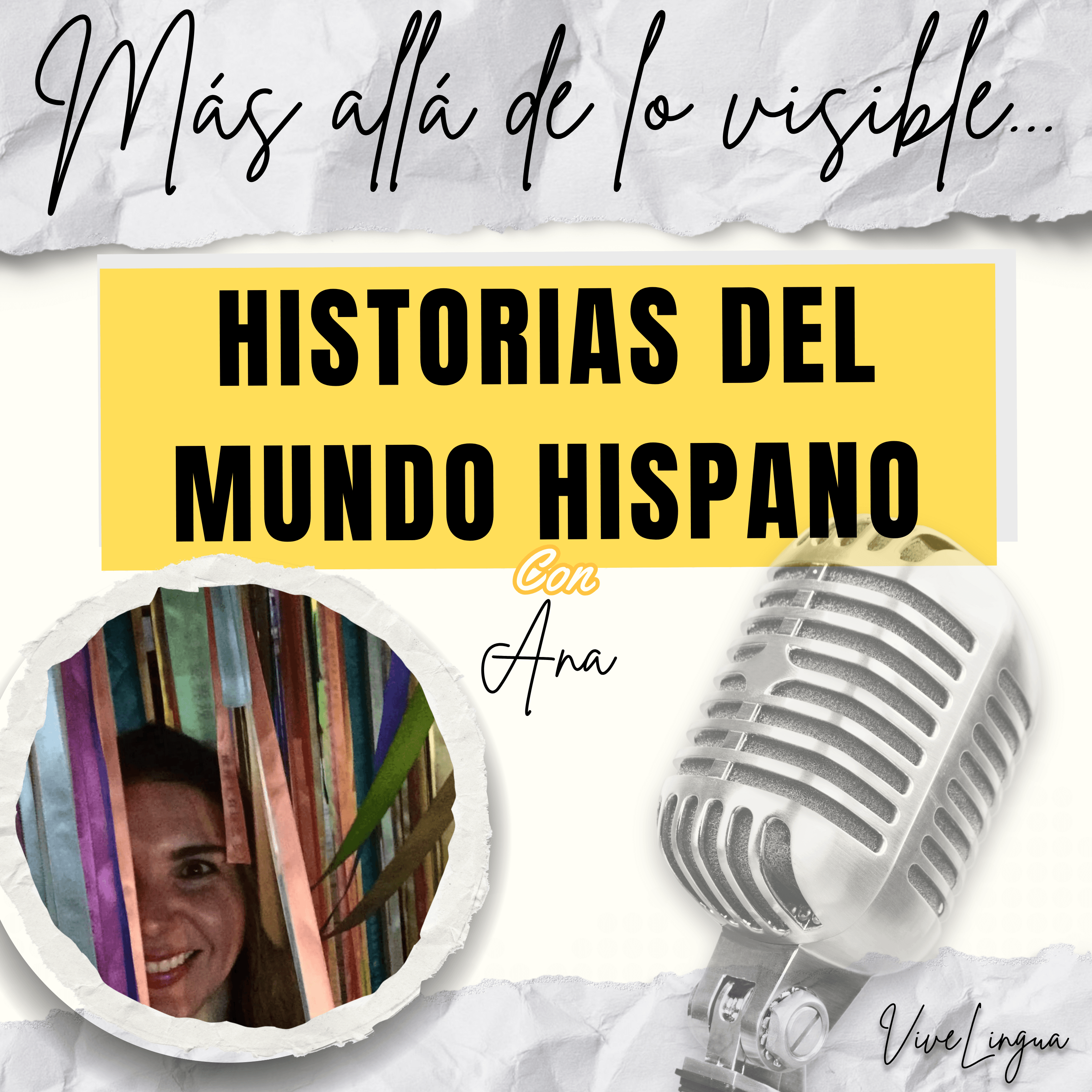 Historias del Mundo Hispano: Más allá de lo visible con Ana podcast artwork