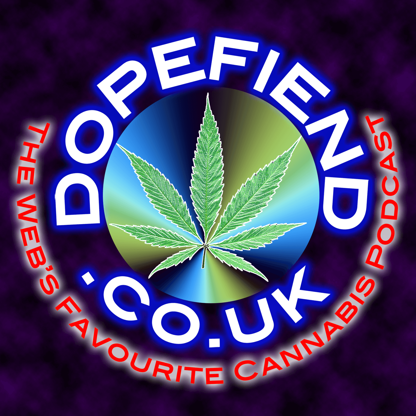 Dopefiend.co.uk : The Cannabis Podcast Network podcast artwork