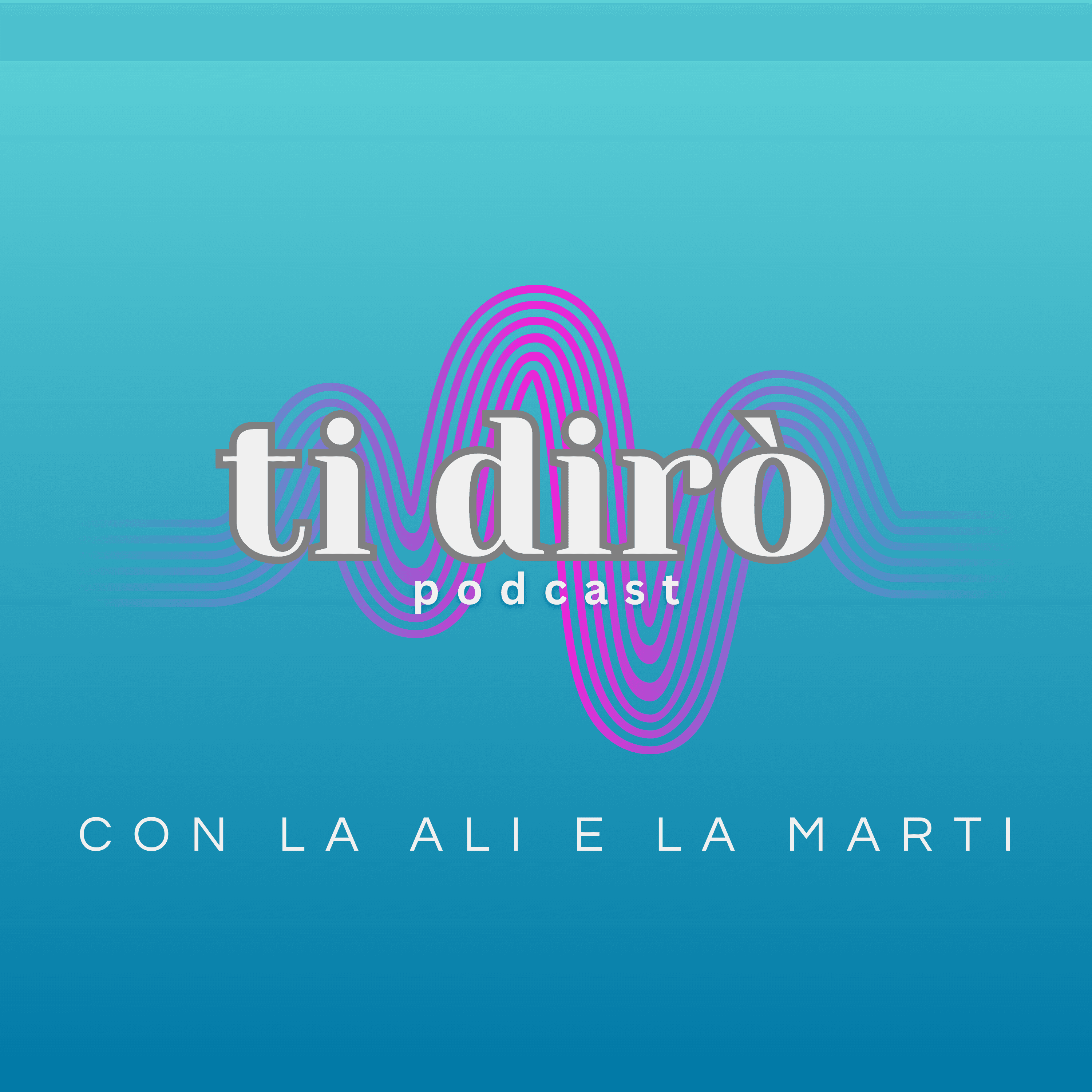 Ti Dirò Podcast podcast artwork