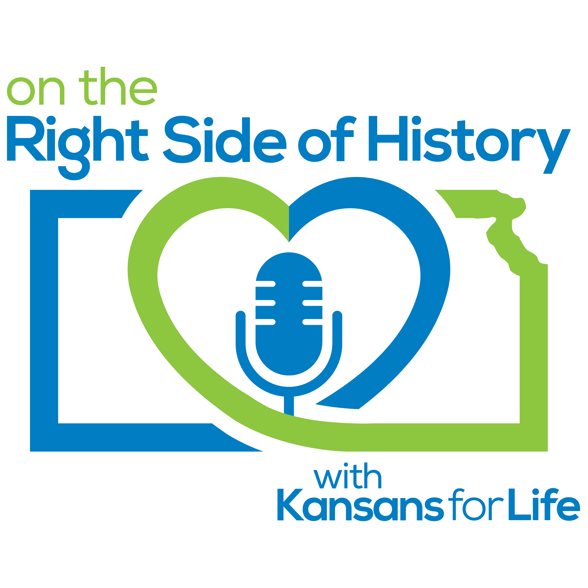 On The Right Side of History with Kansans for Life podcast artwork