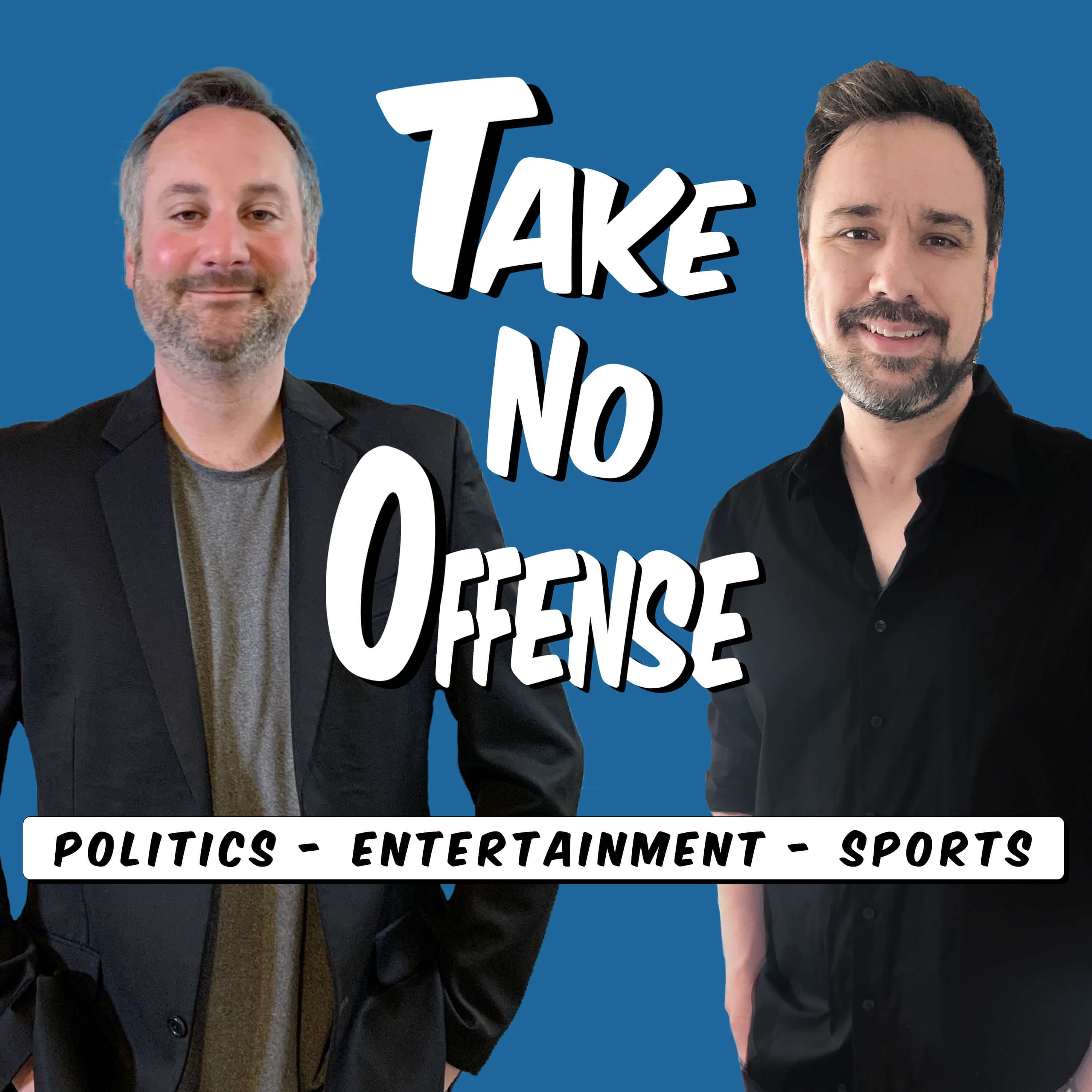 Take No Offense podcast artwork