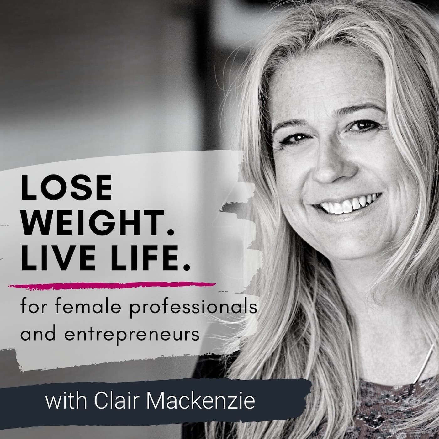 Lose Weight. Live Life. Podcast podcast artwork