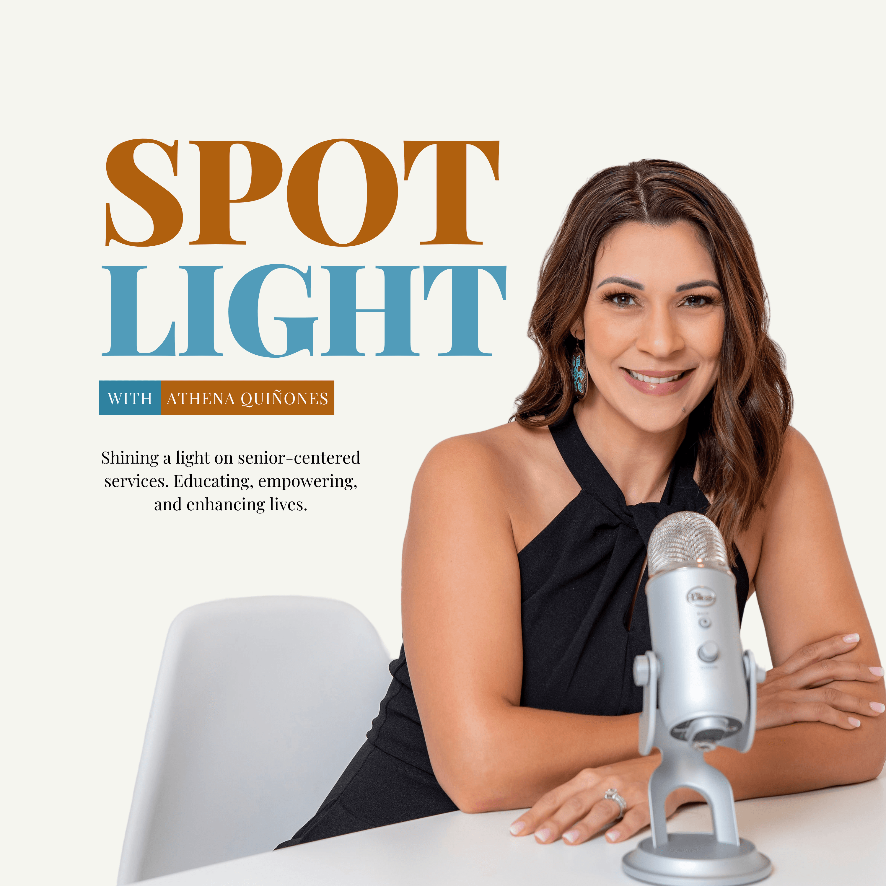 Spotlight - Shining a light on senior-centered services—educating, empowering, and enhancing lives podcast artwork