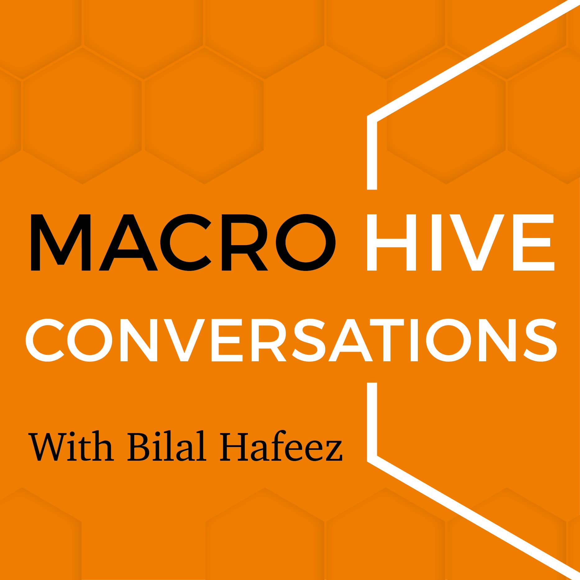 Macro Hive Conversations With Bilal Hafeez podcast artwork