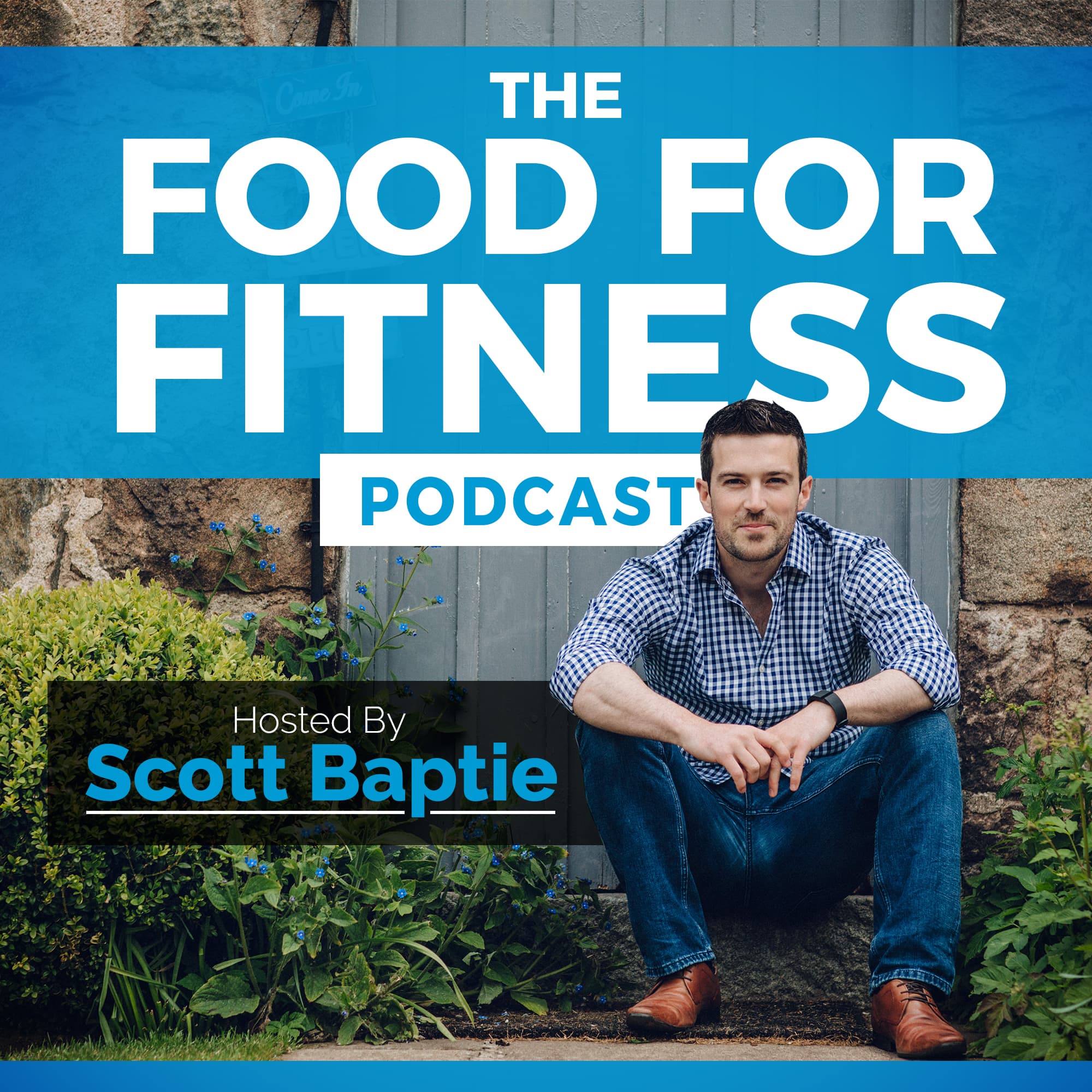 The Food For Fitness Podcast | Nutrition | Training | Lifestyle | Healthy Living podcast artwork