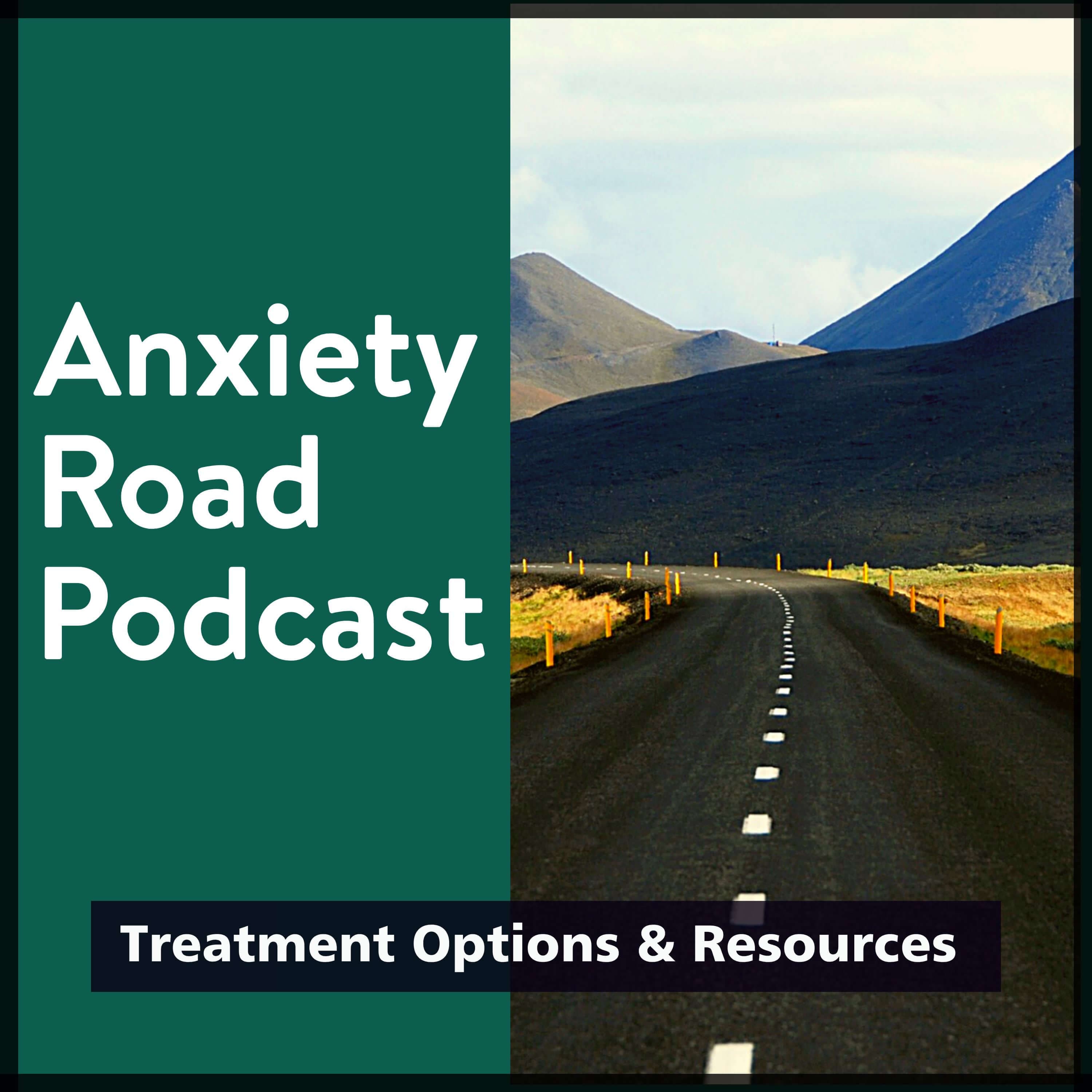 Anxiety Road Podcast podcast artwork