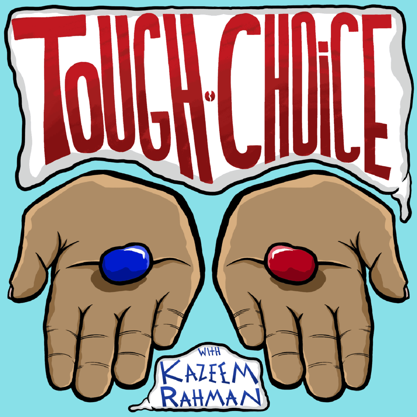 Tough Choice with Kazeem Rahman podcast artwork