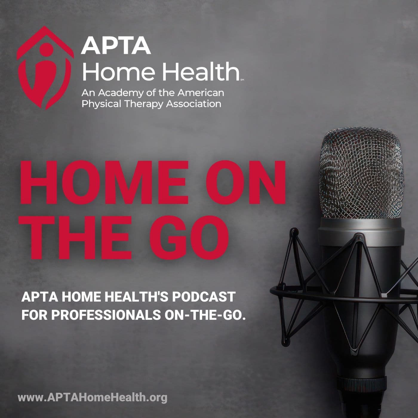 APTA Home Health - Home on the Go podcast artwork