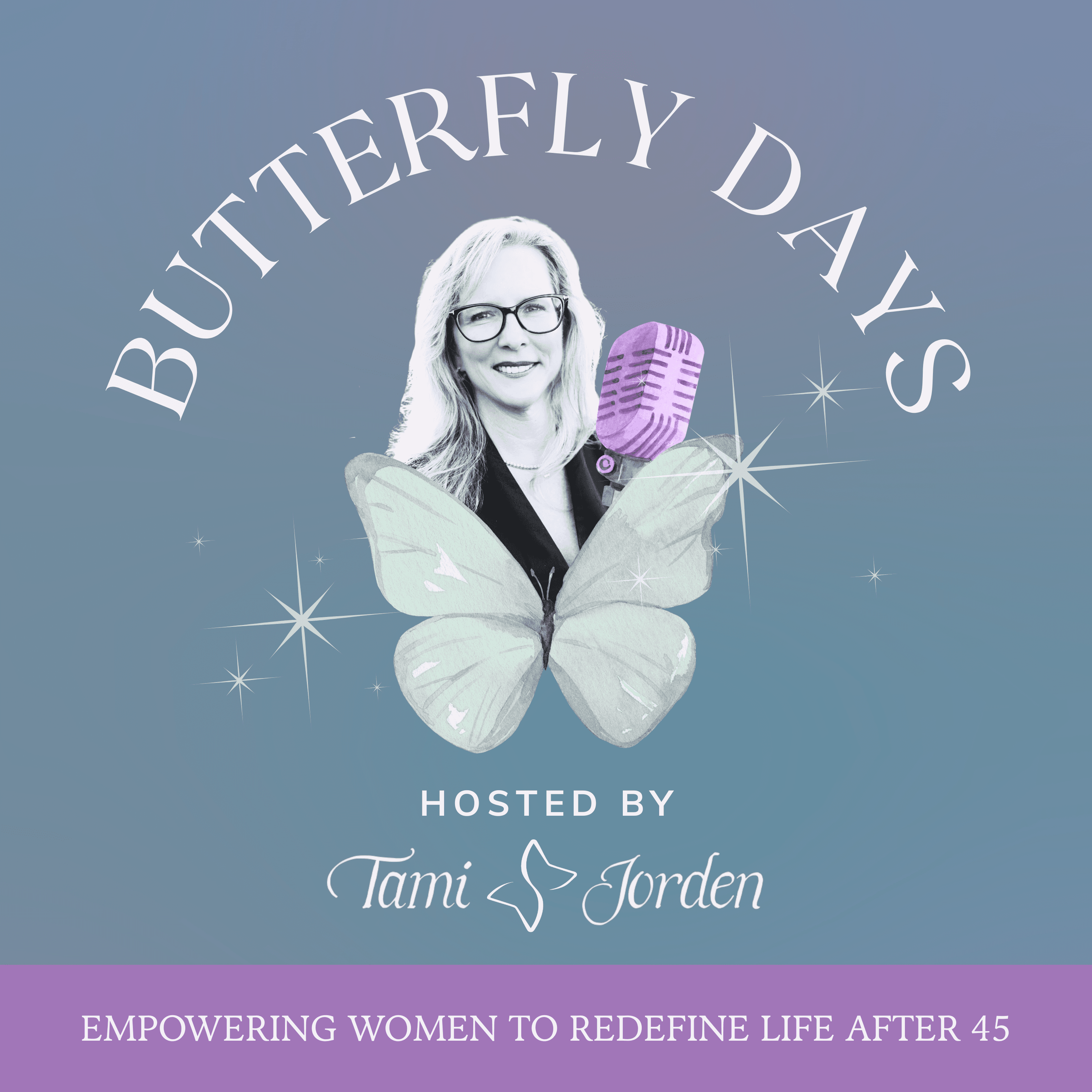 Butterfly Days w Tami Jorden podcast artwork