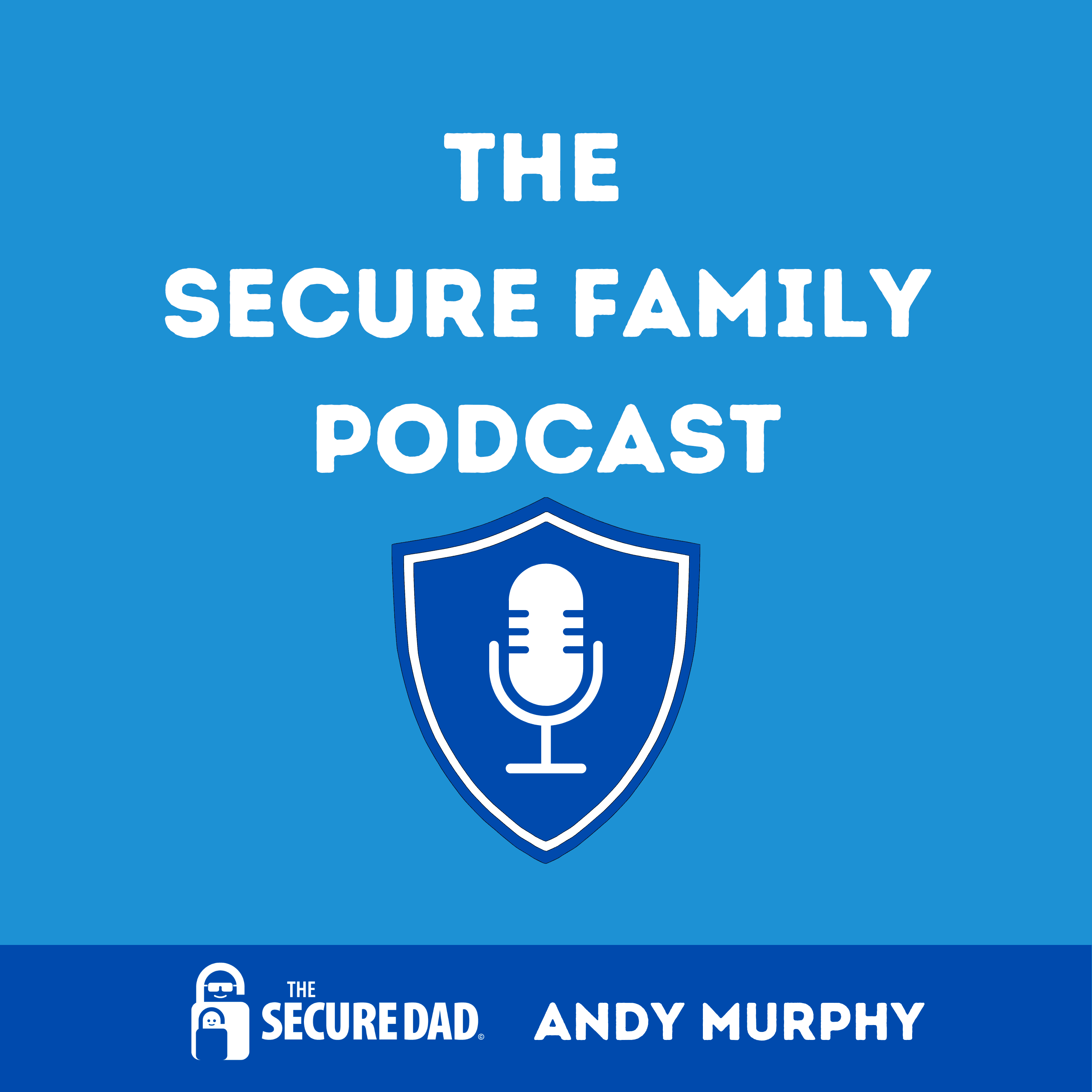 The Secure Family Podcast podcast artwork