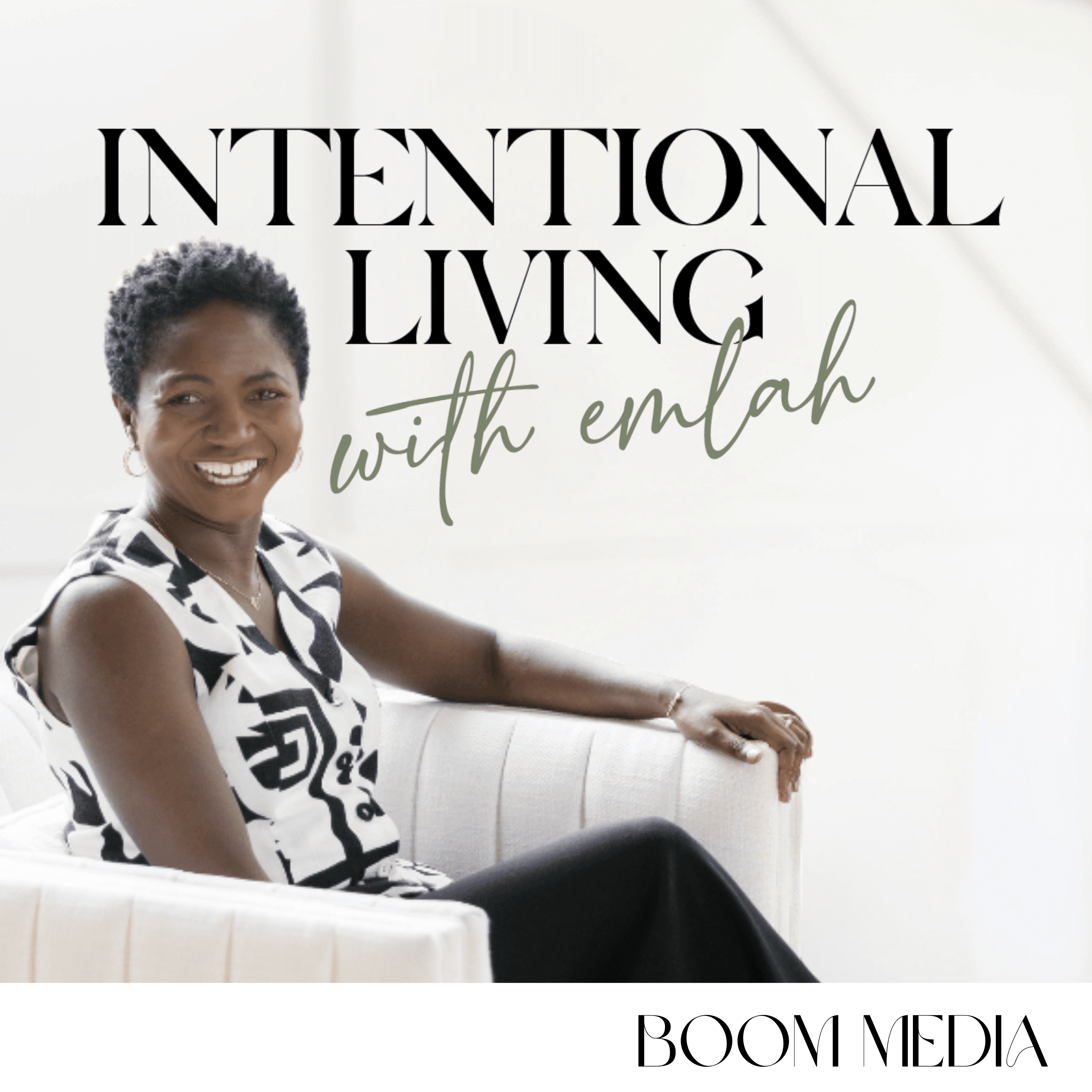 Intentional Living with Emlah podcast artwork
