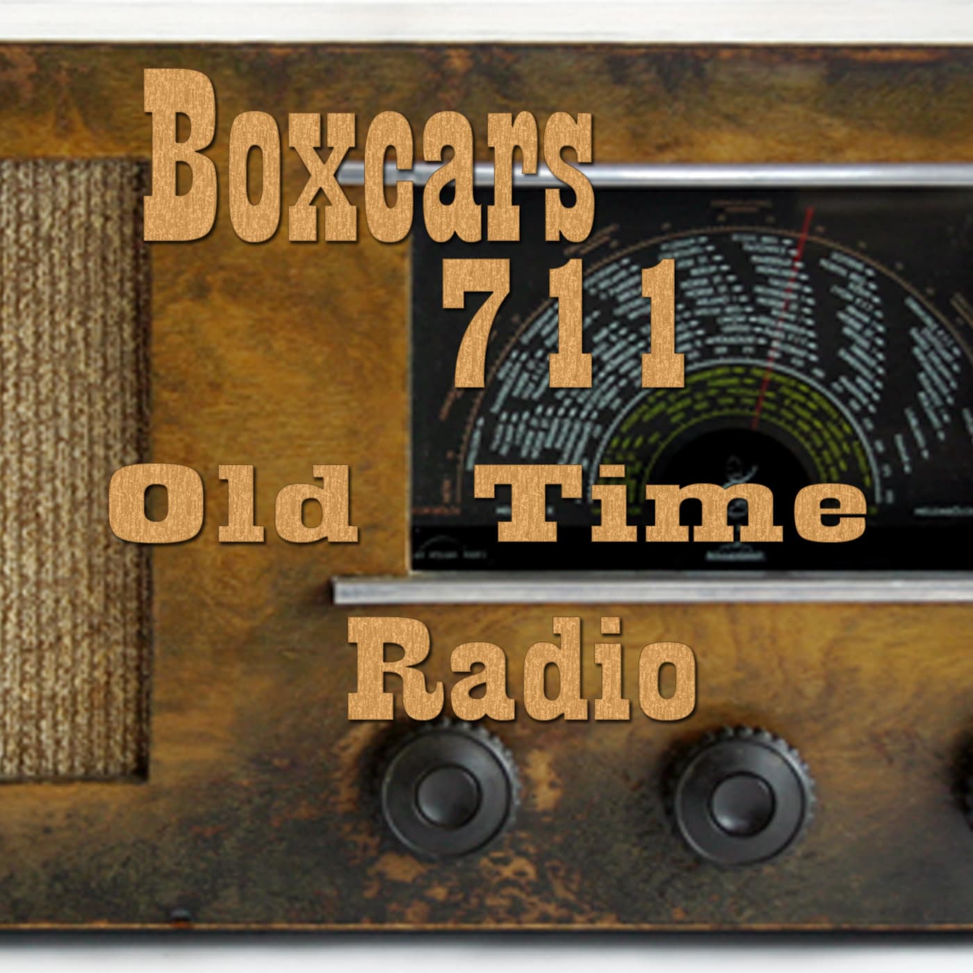 Boxcars711 Old Time Radio podcast artwork