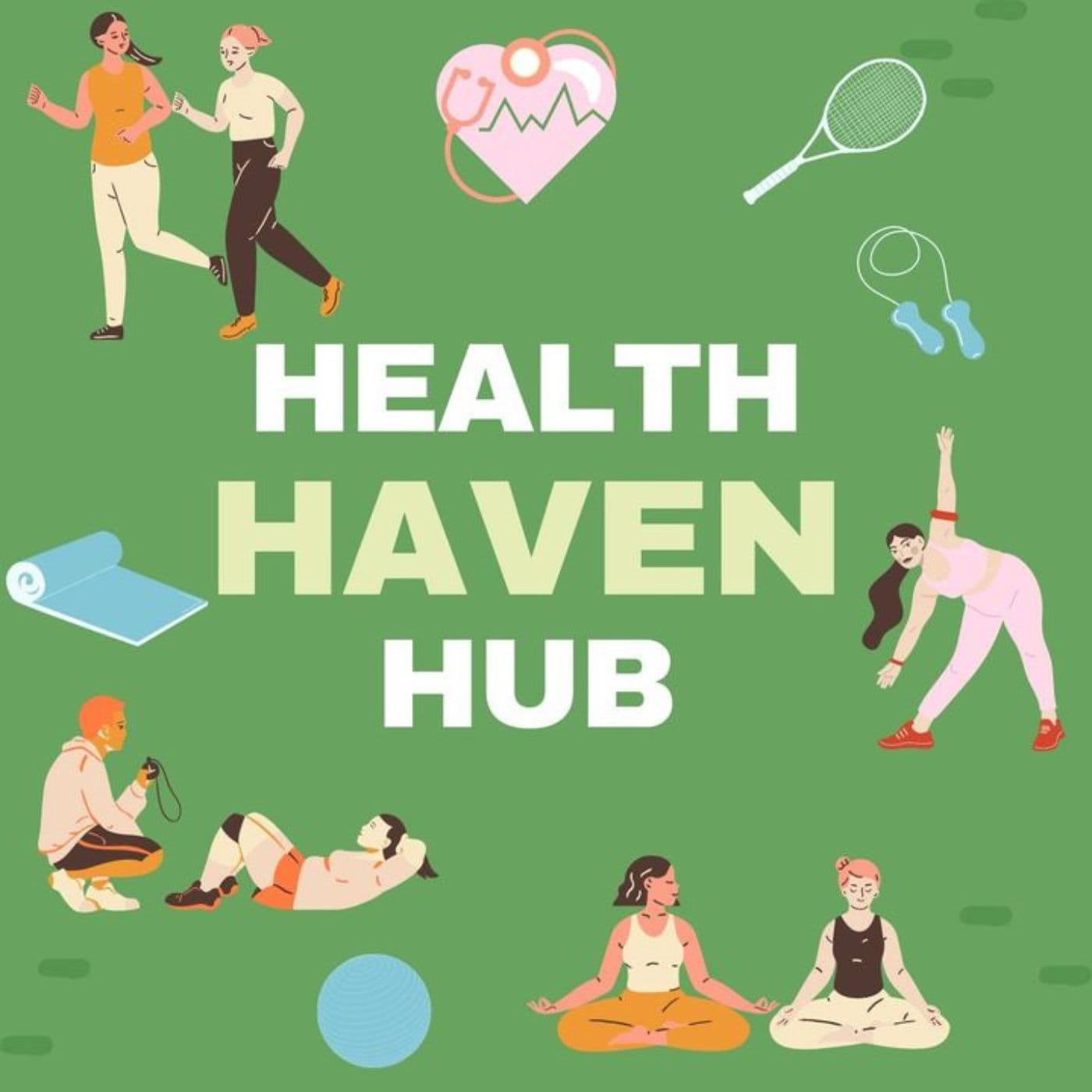 Health Haven Hub podcast artwork