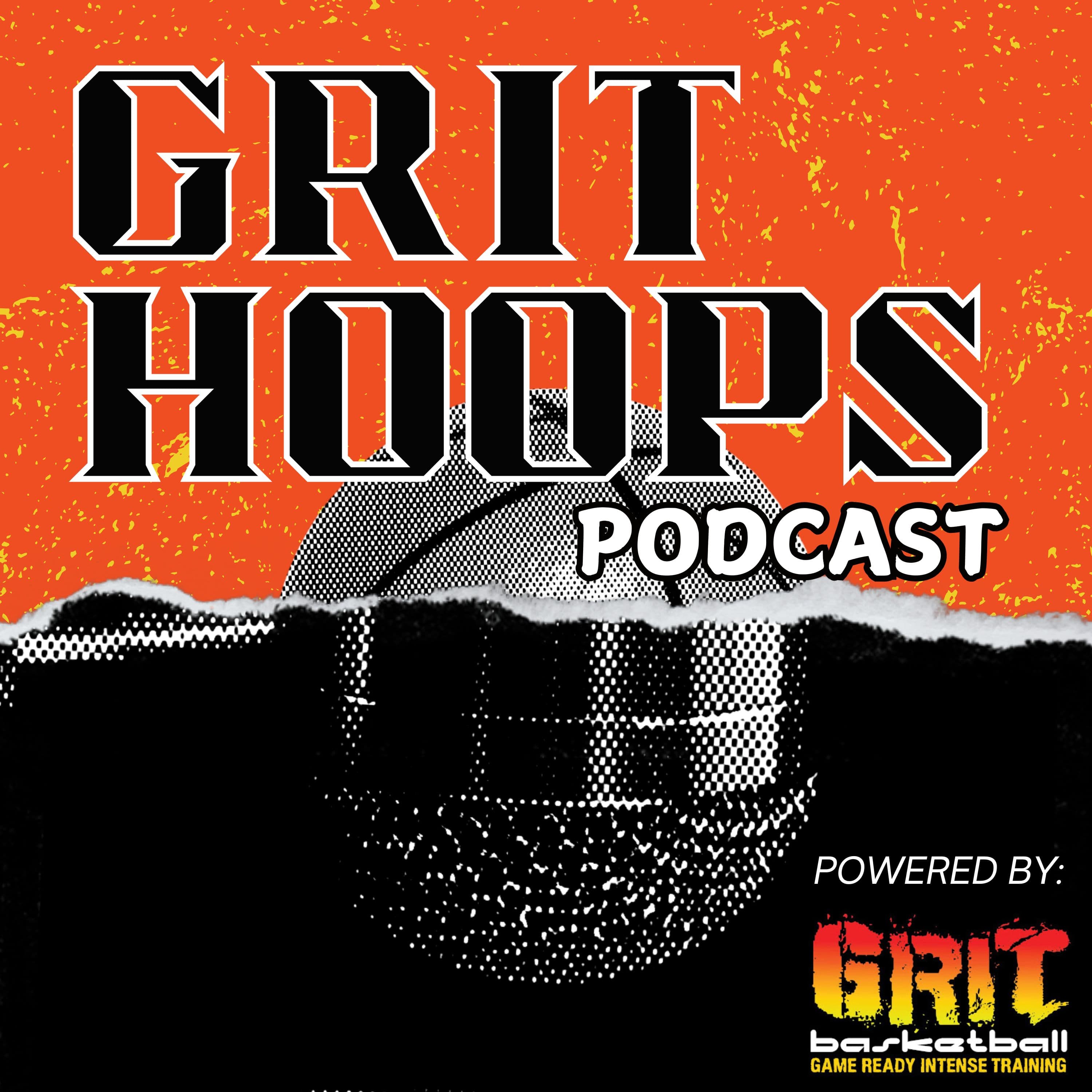 The GRIT Hoops Podcast podcast artwork