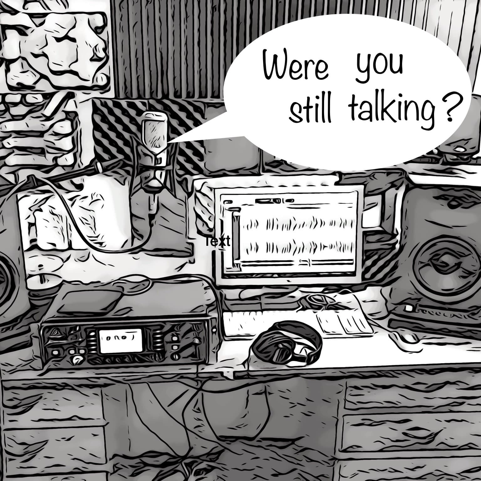 Were You Still Talking? podcast artwork