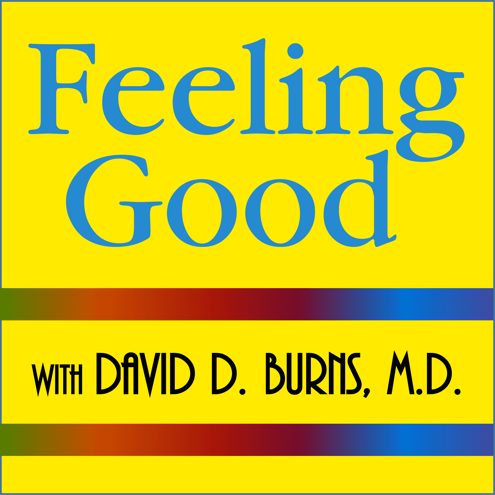 Feeling Good Podcast | TEAM-CBT - The New Mood Therapy podcast artwork