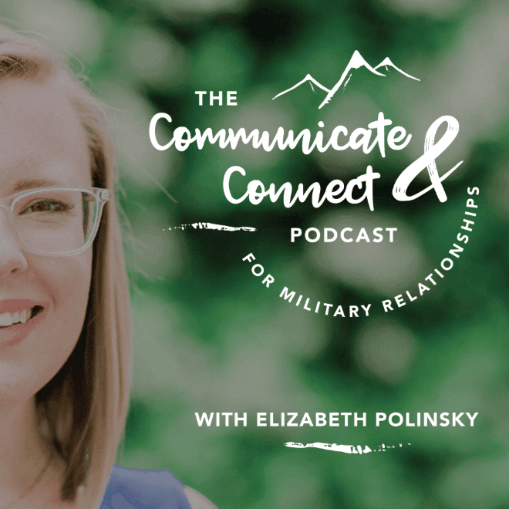 The Communicate & Connect Podcast for Military Relationships podcast artwork