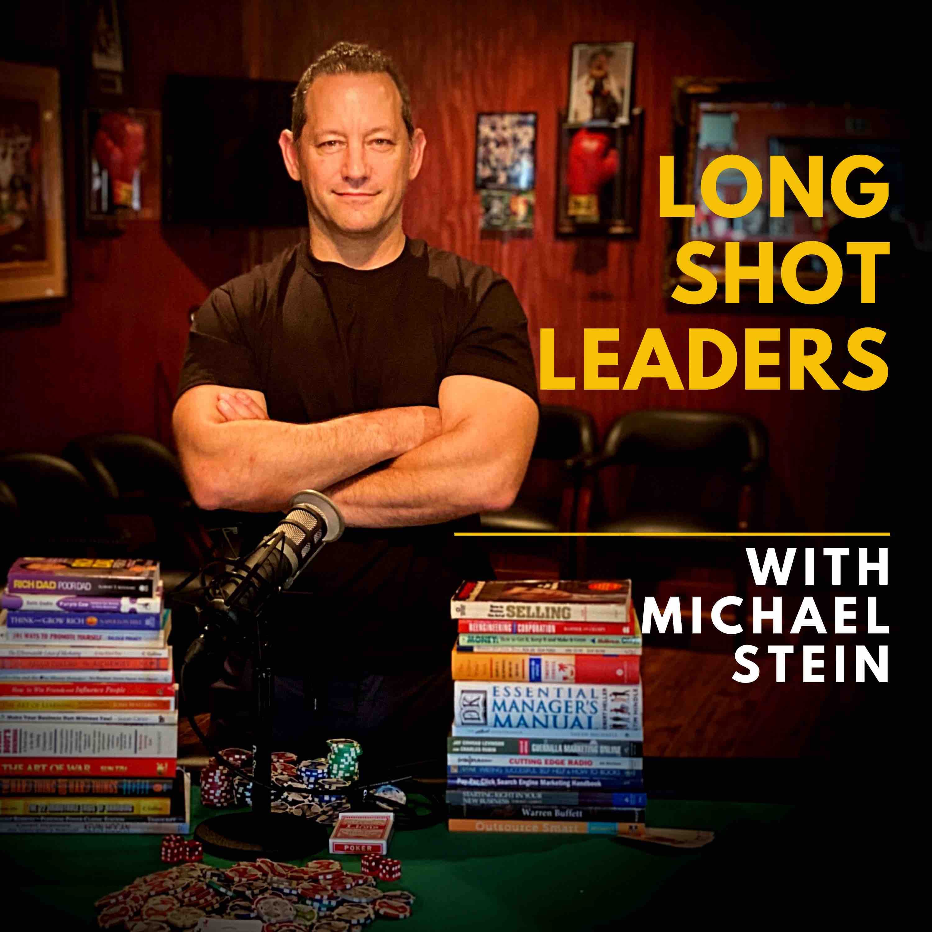 Long Shot Leaders with Michael Stein podcast artwork