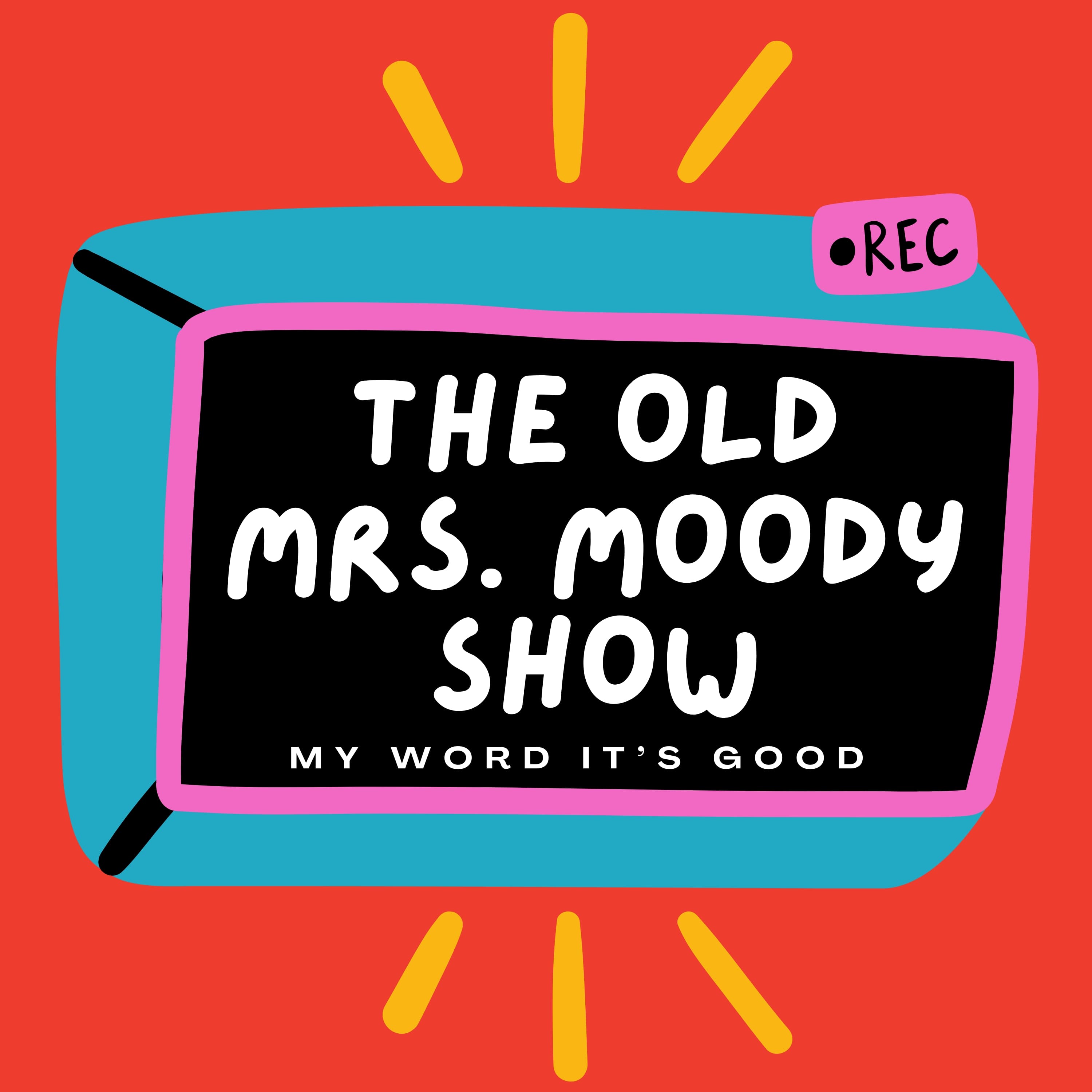The Old Mrs. Moody Show podcast artwork