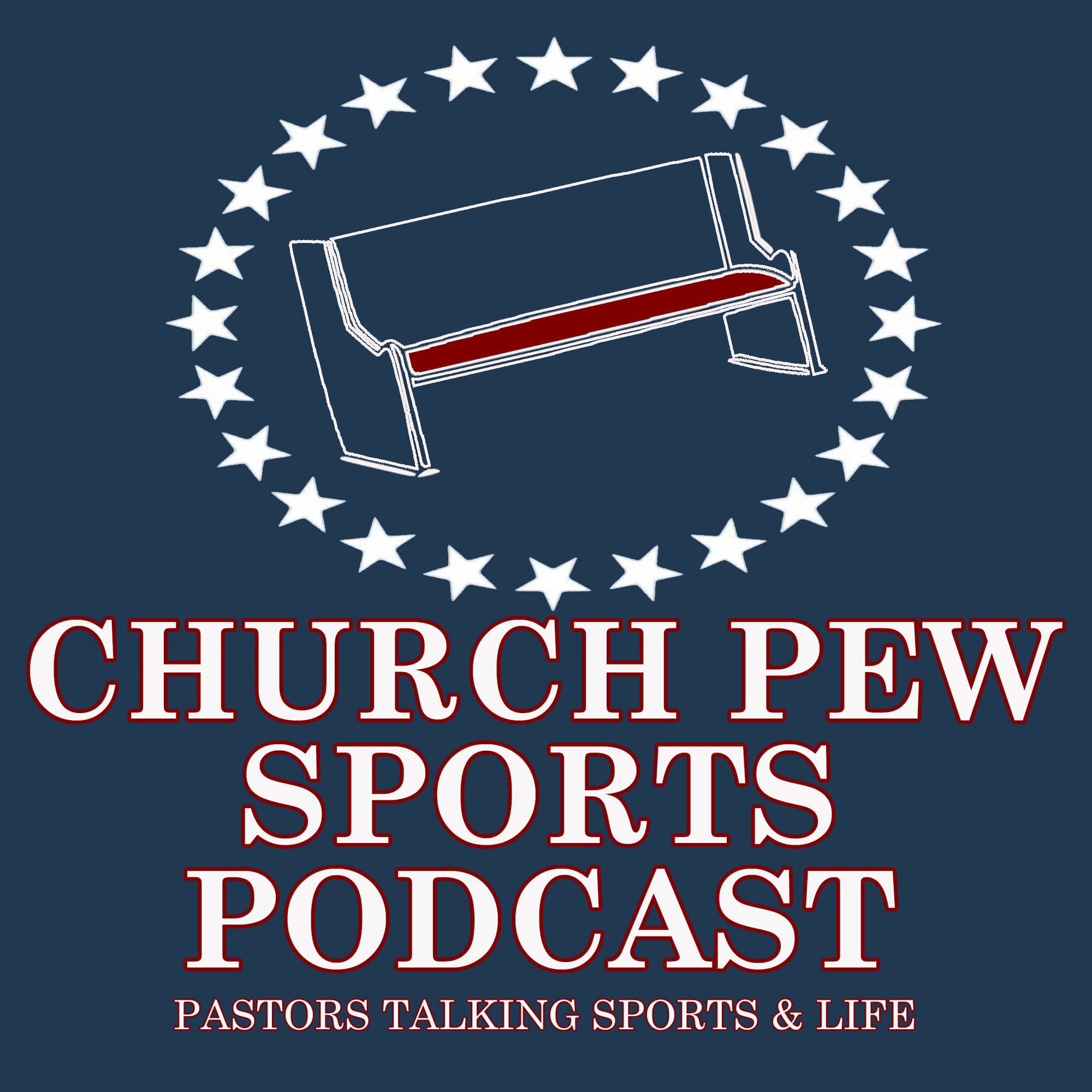 Church Pew Sports - Pastors Talking Sports & Life podcast artwork