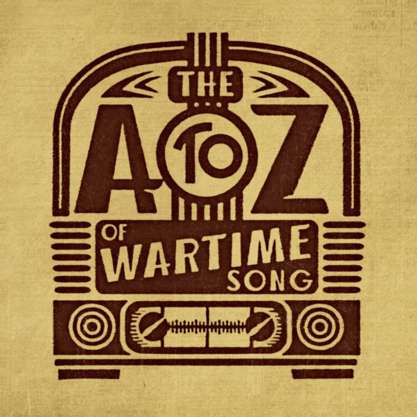 The A to Z of Wartime Song podcast artwork
