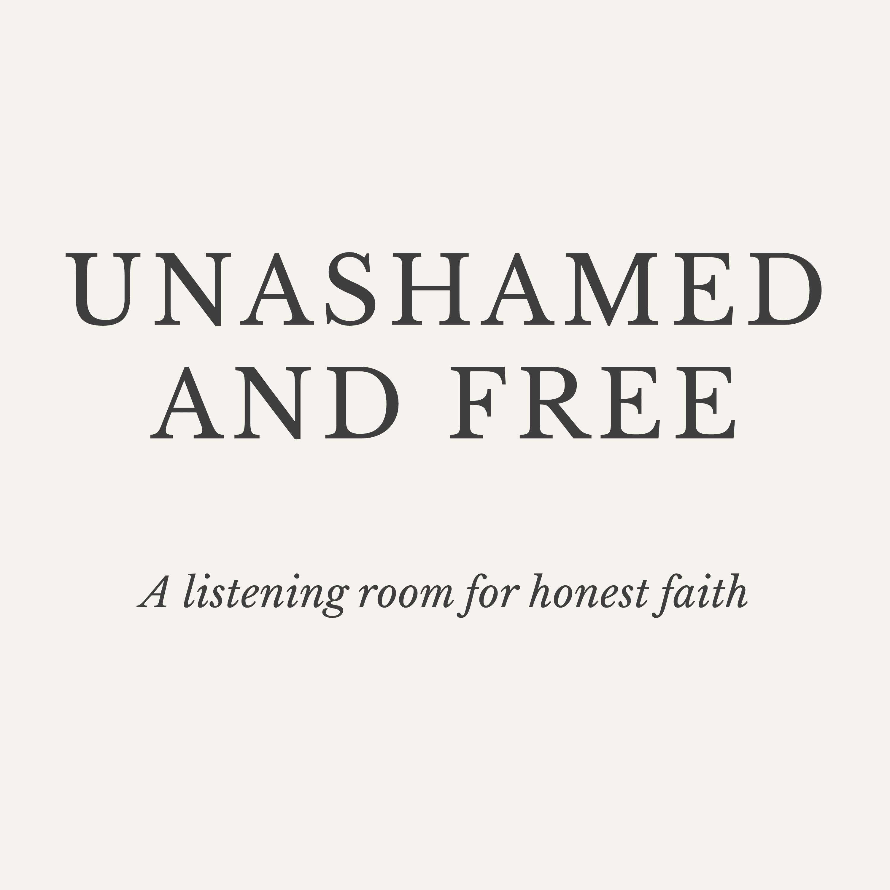 Unashamed and Free podcast artwork