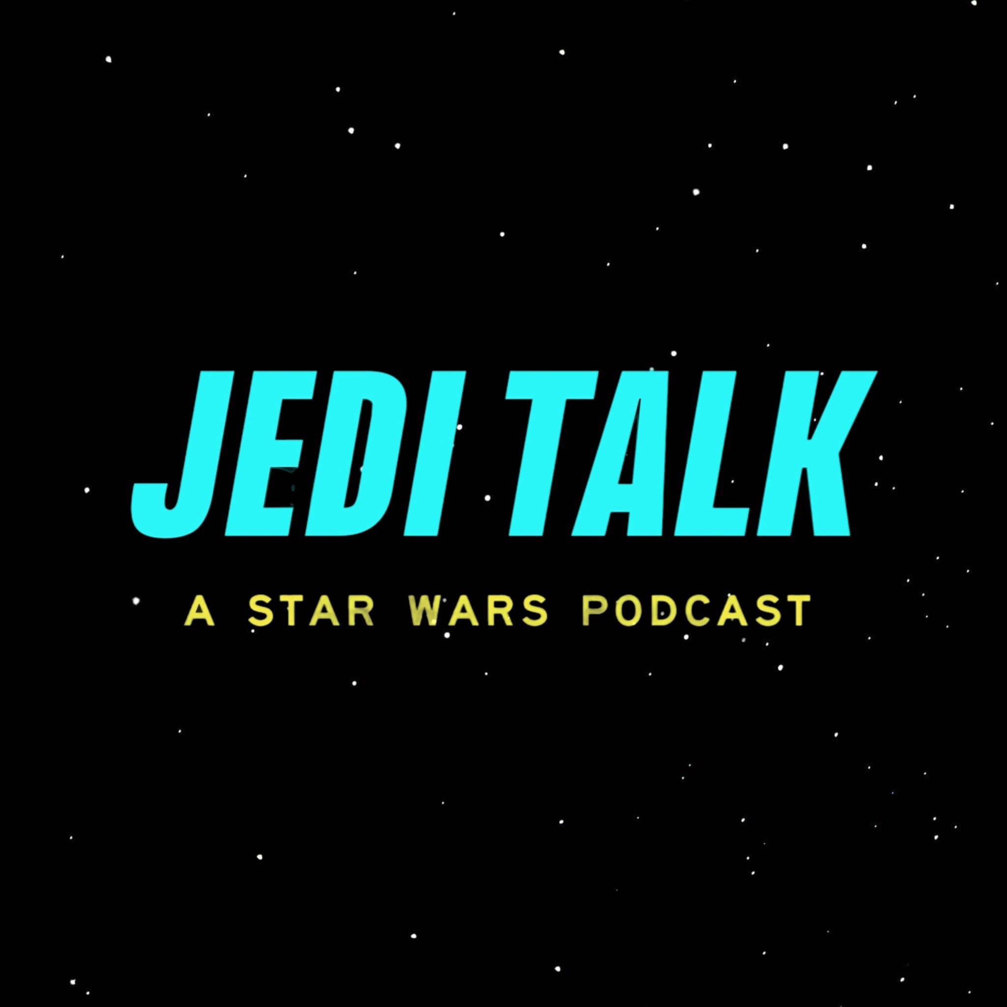 Jedi Talk: A Star Wars Podcast podcast artwork